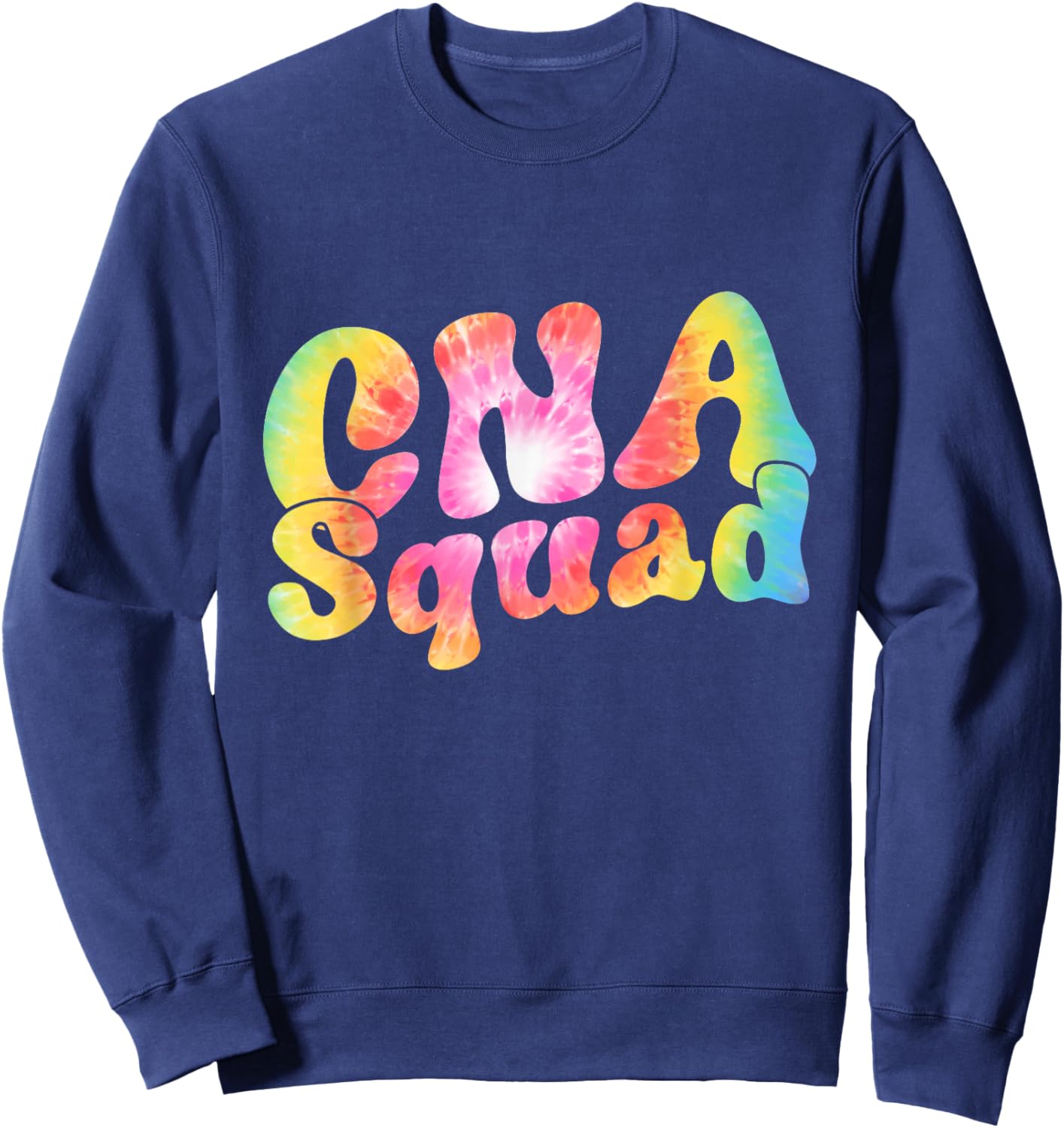 Tie Dye CNA Squad Certified Nurse Assistant Gift Women Men Sweatshirt - Sweatshirt | Navy