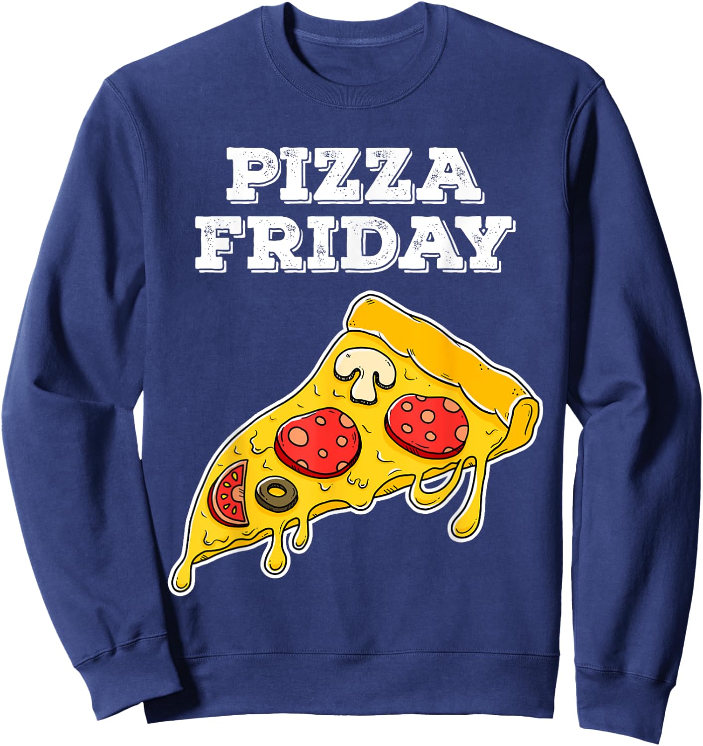Pizza Friday for cheesy pizza fans Sweatshirt - Sweatshirt | Navy