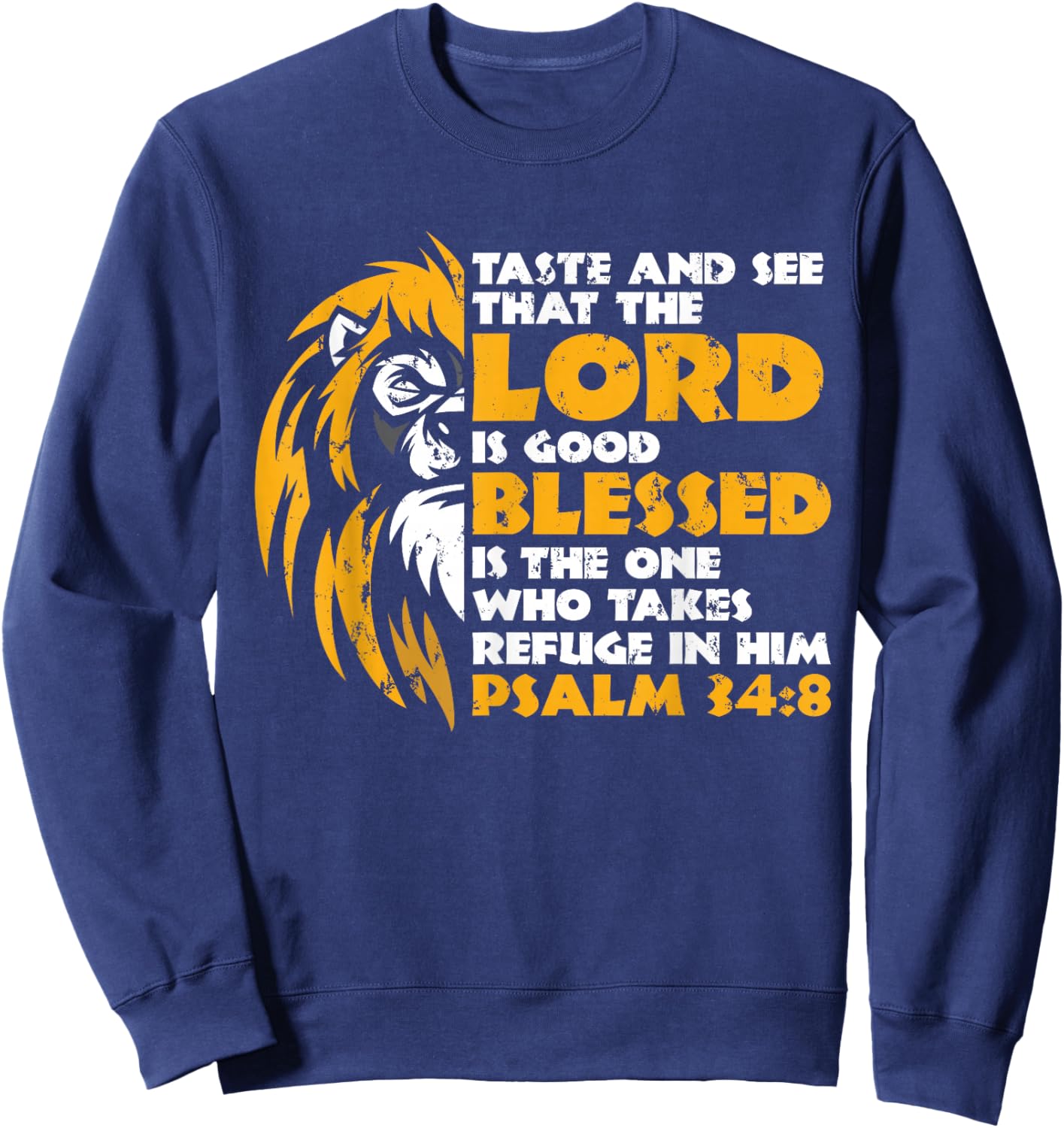 Taste And See That The Lord Is Good Gift Christian Sweatshirt - Sweatshirt | Navy