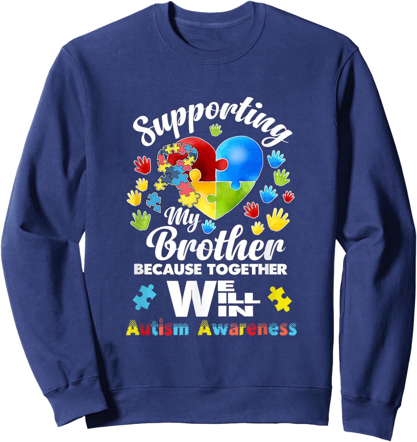 Supporting My Brother Puzzle Autism Awareness Month Shirt Sweatshirt - Sweatshirt | Navy