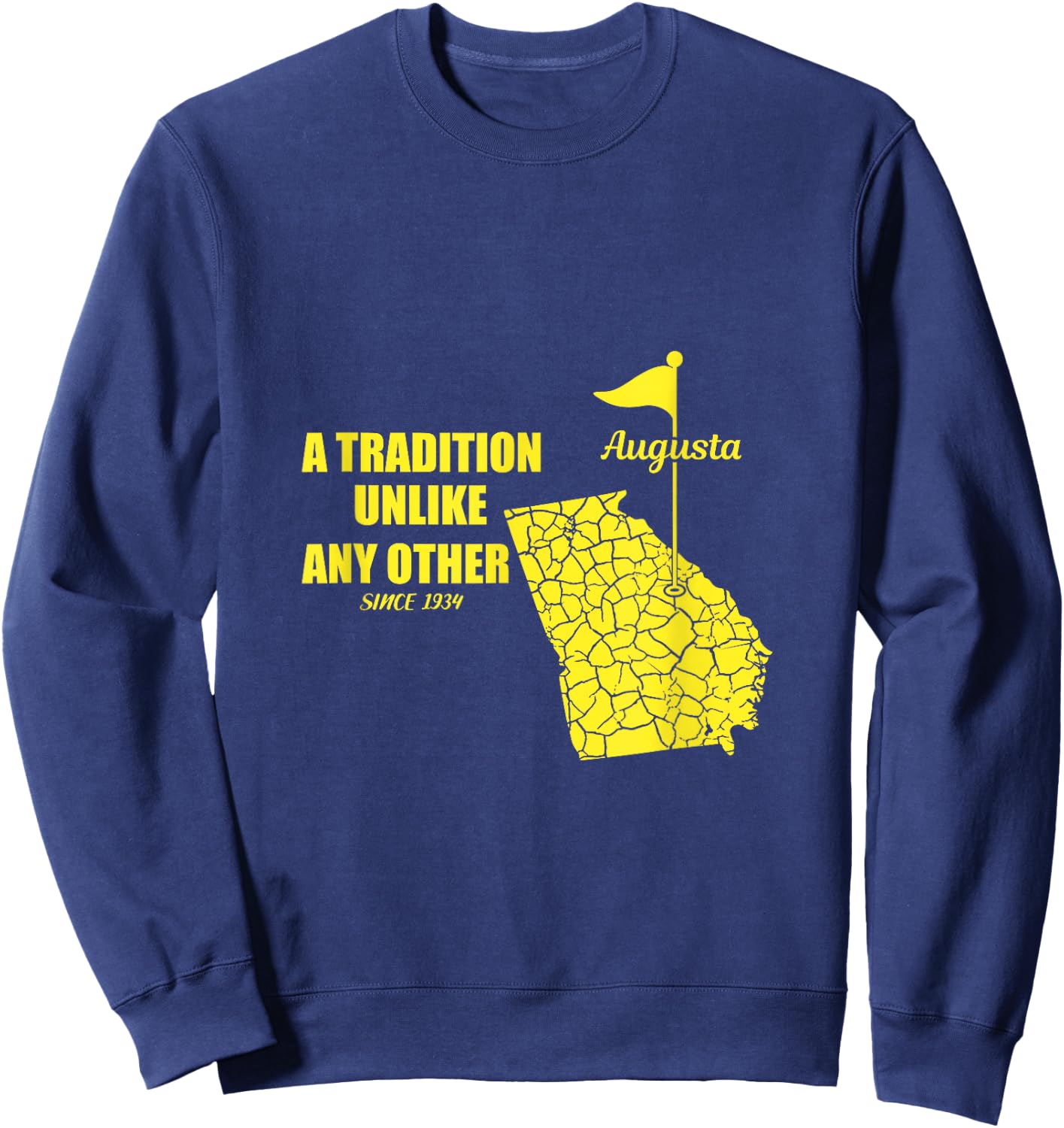 Augusta Georgia Golfing Shirt Golf in April Sweatshirt - Sweatshirt | Navy