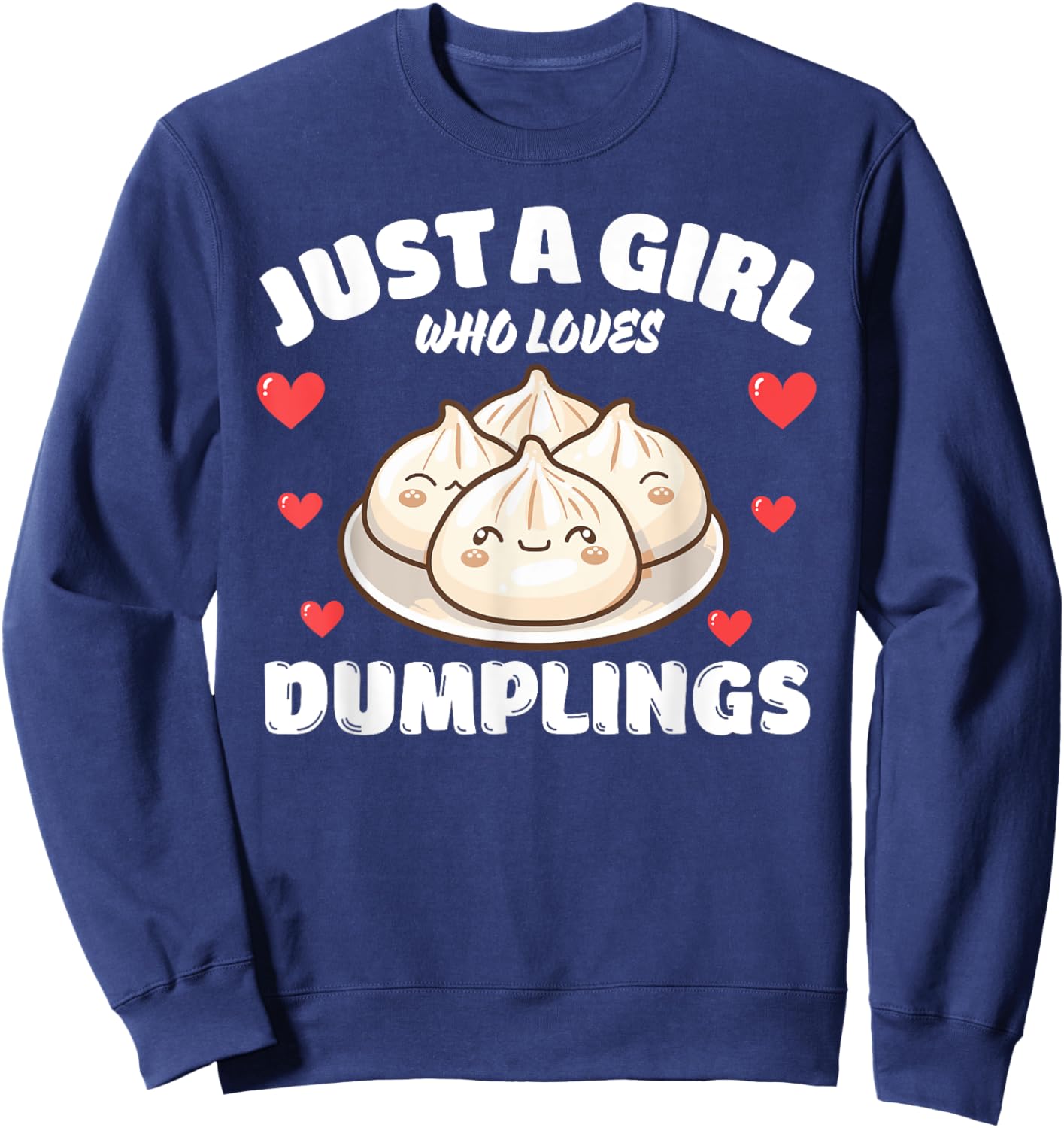 Just A Girl Who Loves Dumplings, Dumpling Lover Sweatshirt - Sweatshirt | Navy