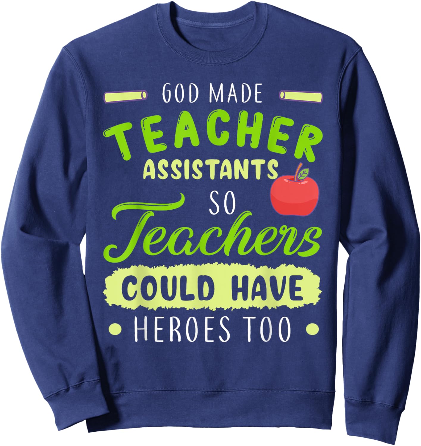 Teacher Teaching Assistant Aide Funny Hero Gift Women Sweatshirt - Sweatshirt | Navy