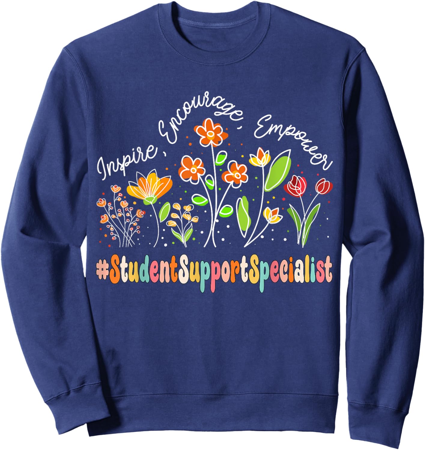 Student Support Specialist Appreciation Week Back to School Sweatshirt - Sweatshirt | Navy