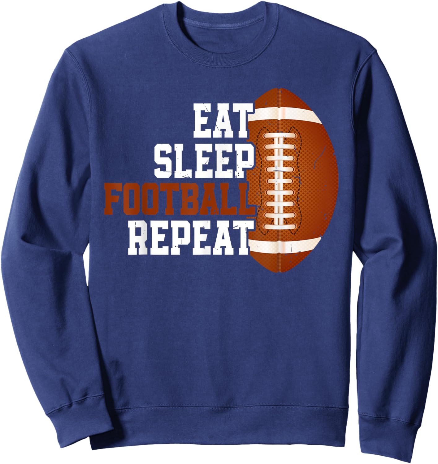 Eat Sleep Football Repeat Youth Shirt Kids Boys Girls Adult Sweatshirt - Sweatshirt | Navy