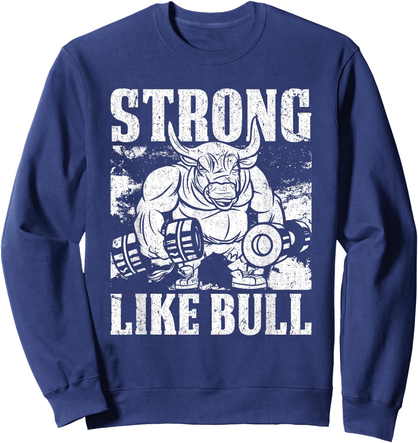 Strong Like A Bull Powerlifting Bodybuilding Sweatshirt - Sweatshirt | Navy