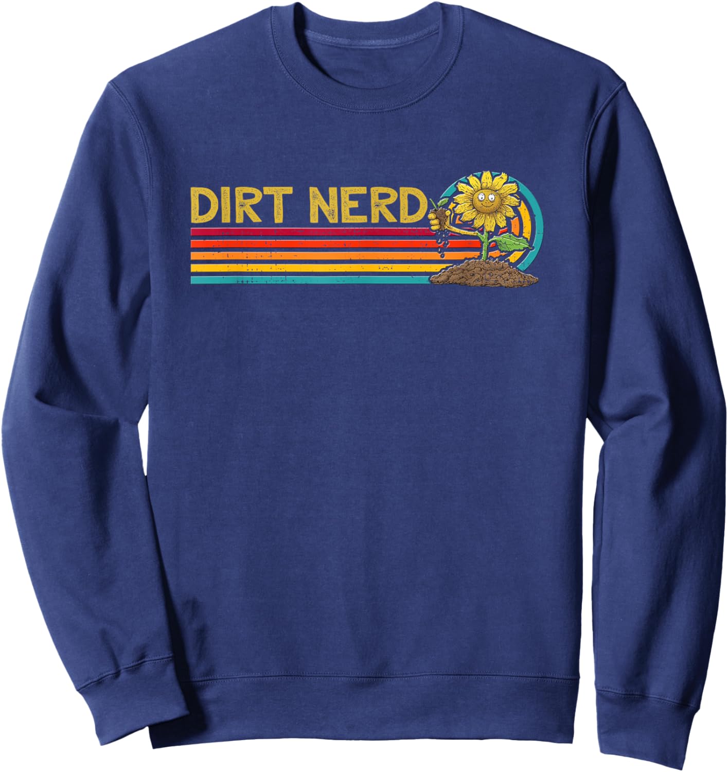 Dirt Nerd Shirt - Dirt Nerd Sweatshirt - Sweatshirt | Navy