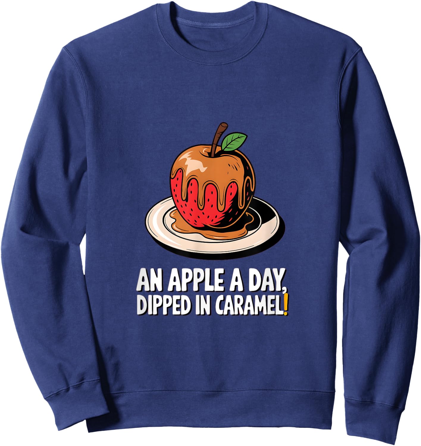 Caramel Apple - An Apple a Day Dipped in Caramel Sweatshirt - Sweatshirt | Navy