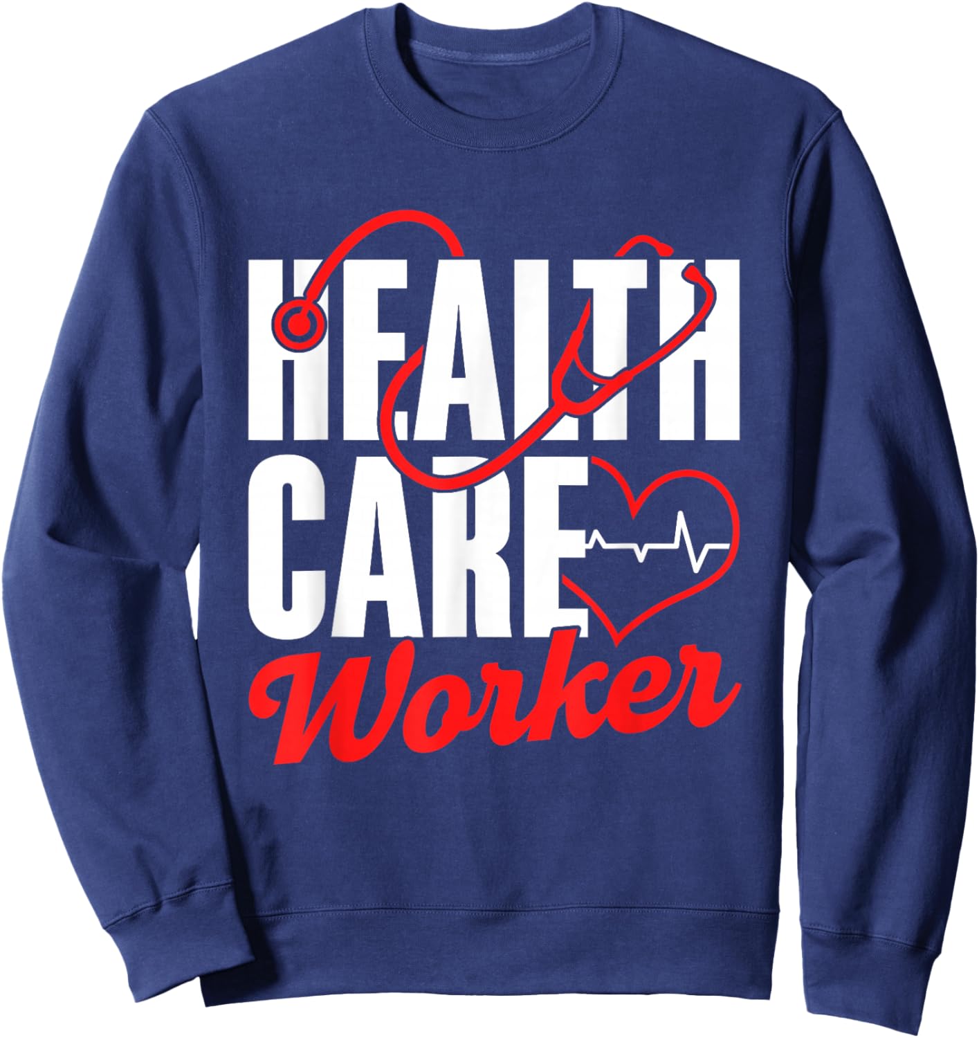 Health Workers Right System Free Health Care Sweatshirt - Sweatshirt | Navy