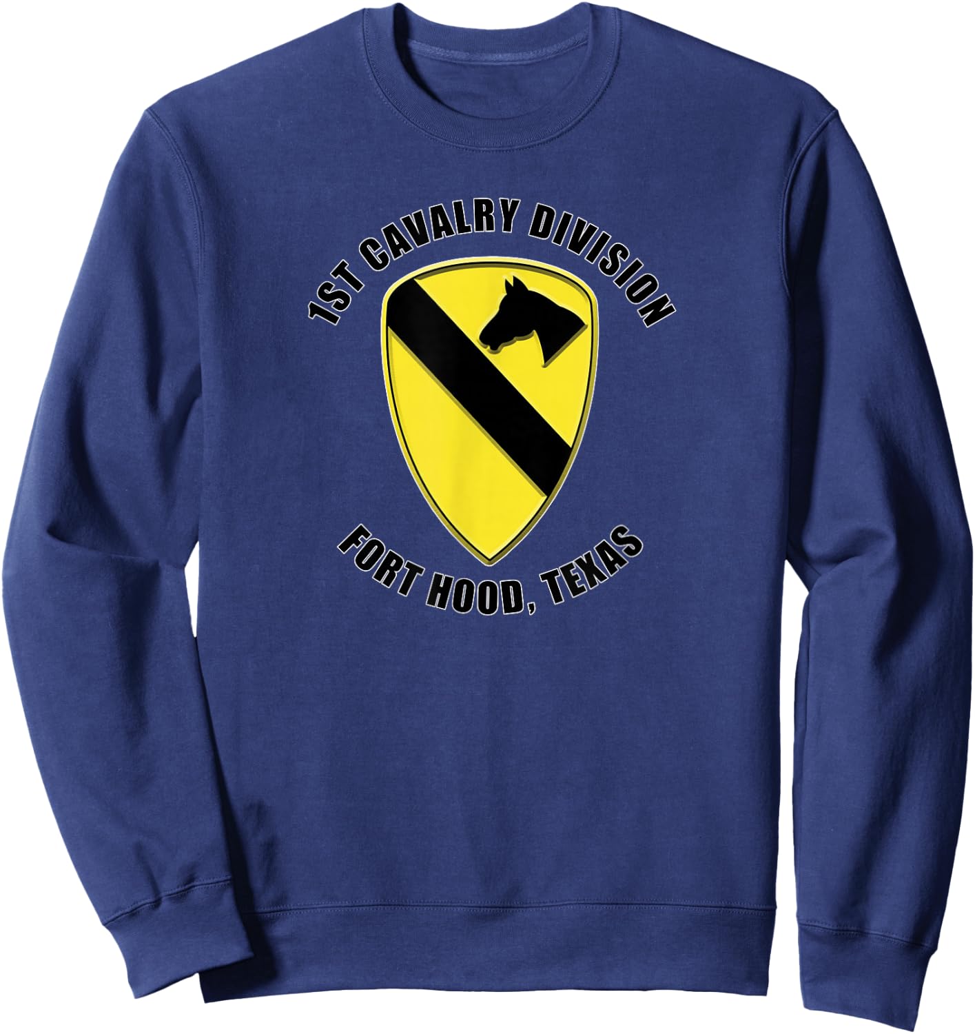 1st Cavalry Division Fort Hood Texas Emblem Veteran Gift Sweatshirt - Sweatshirt | Navy