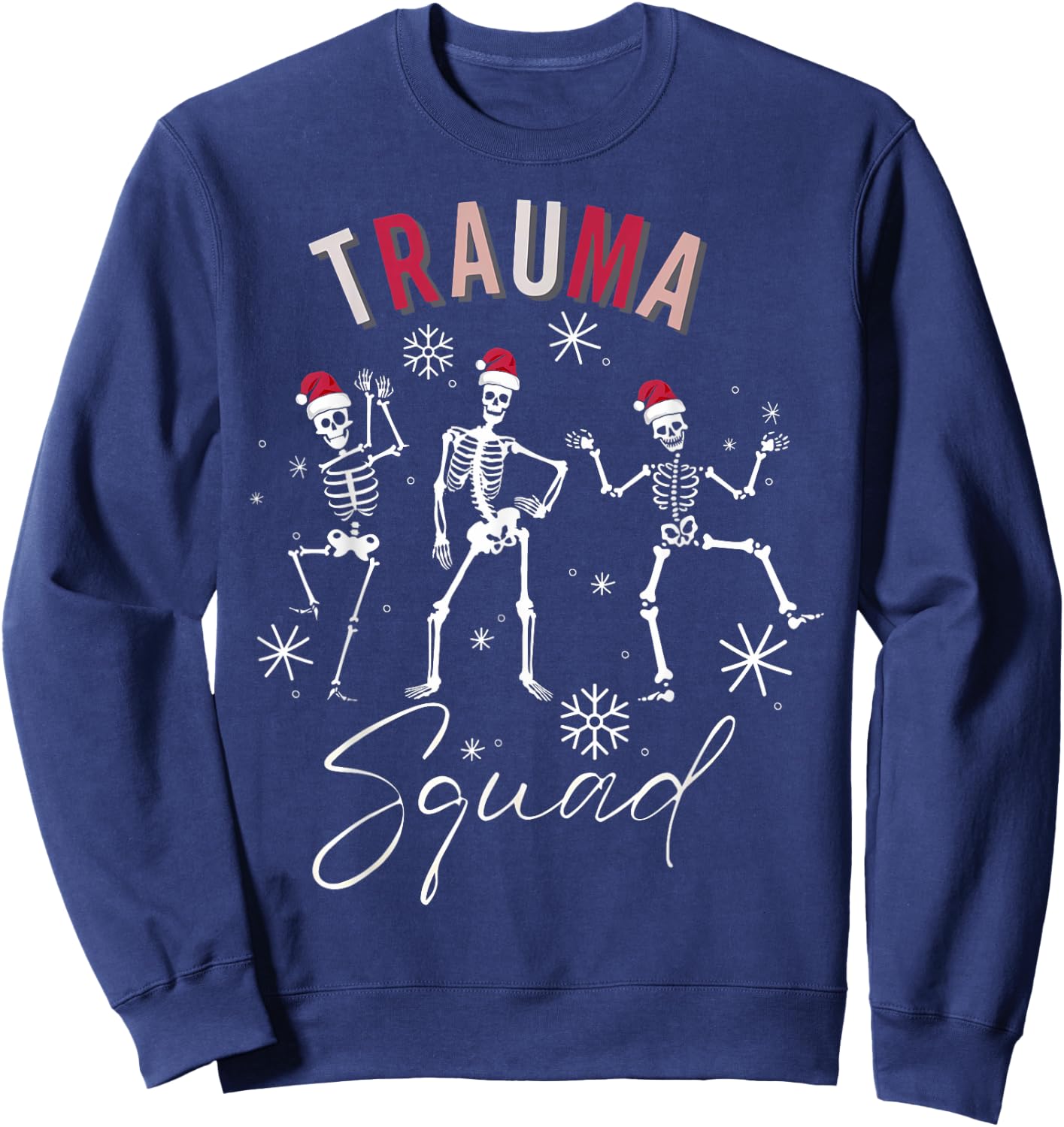 Skeleton Dancing Trauma Nurse Squad Christmas Neuro ICU RN Sweatshirt - Sweatshirt | Navy