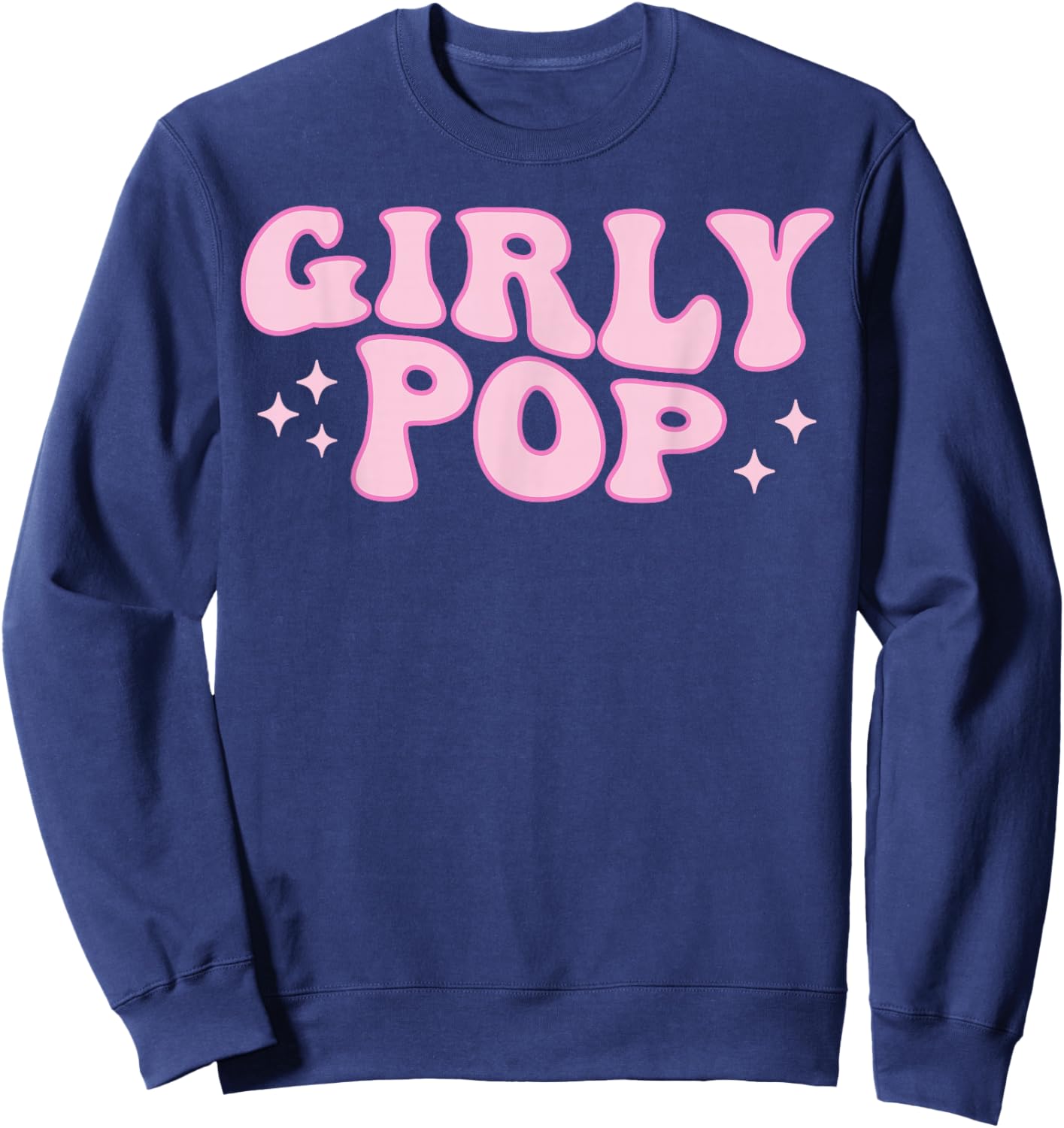 Girly Pop, Trendy Slaying Queen Sweatshirt - Sweatshirt | Navy