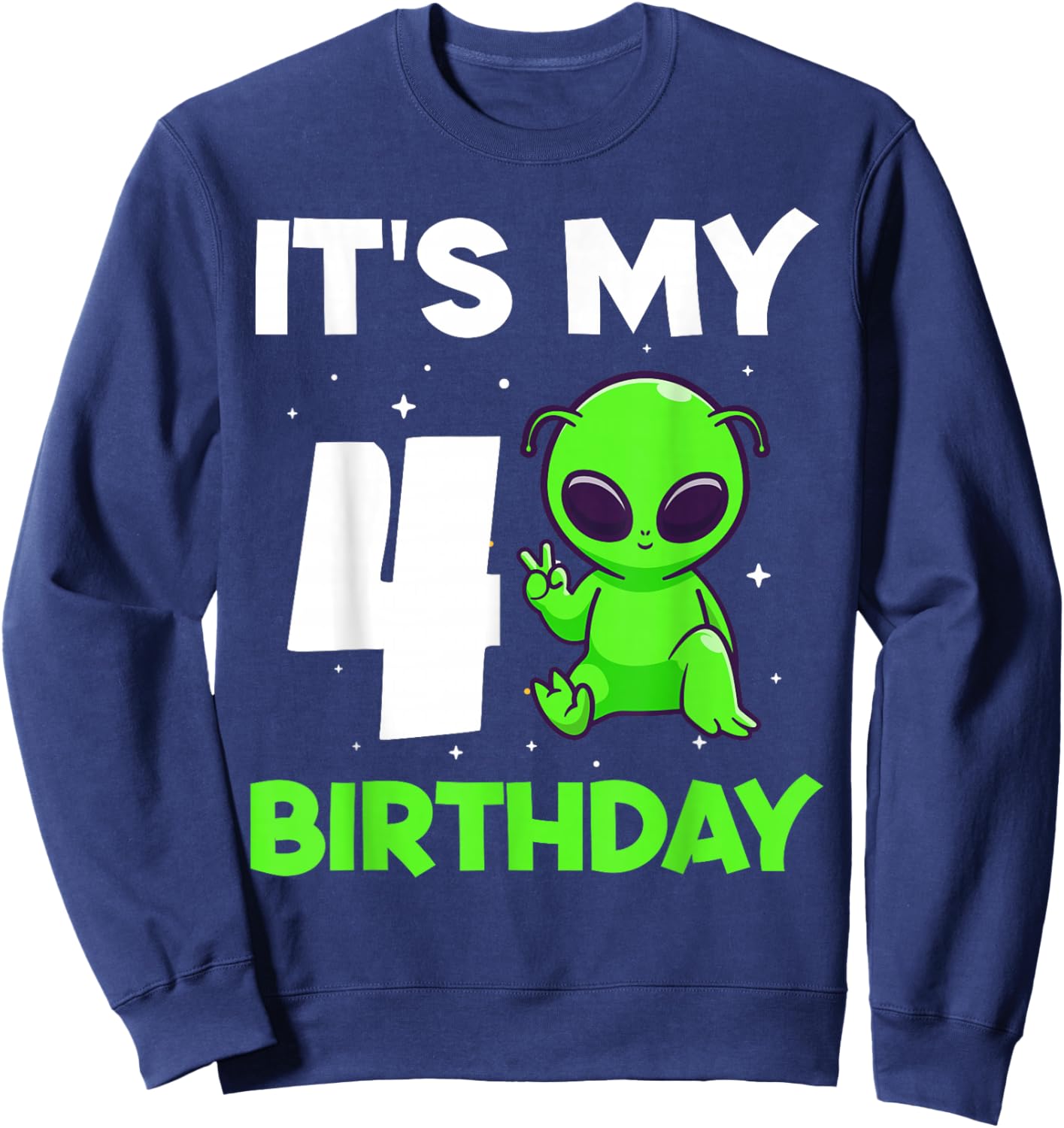Kids Alien 4 Years Old Boy Girls 4th Birthday Sweatshirt - Sweatshirt | Navy