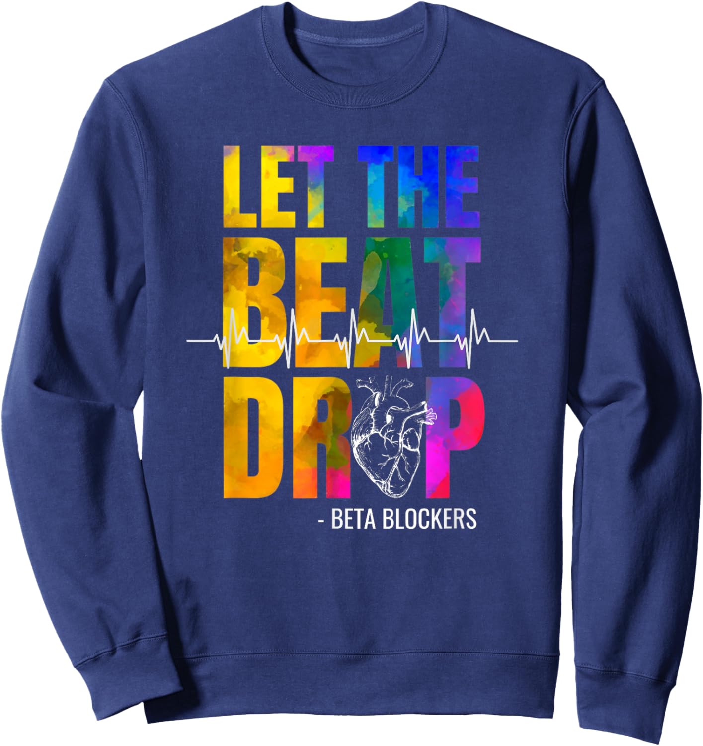 Funny POTS Awareness Cute Dysautonomia Syndrome Beta Blocker Sweatshirt - Sweatshirt | Navy