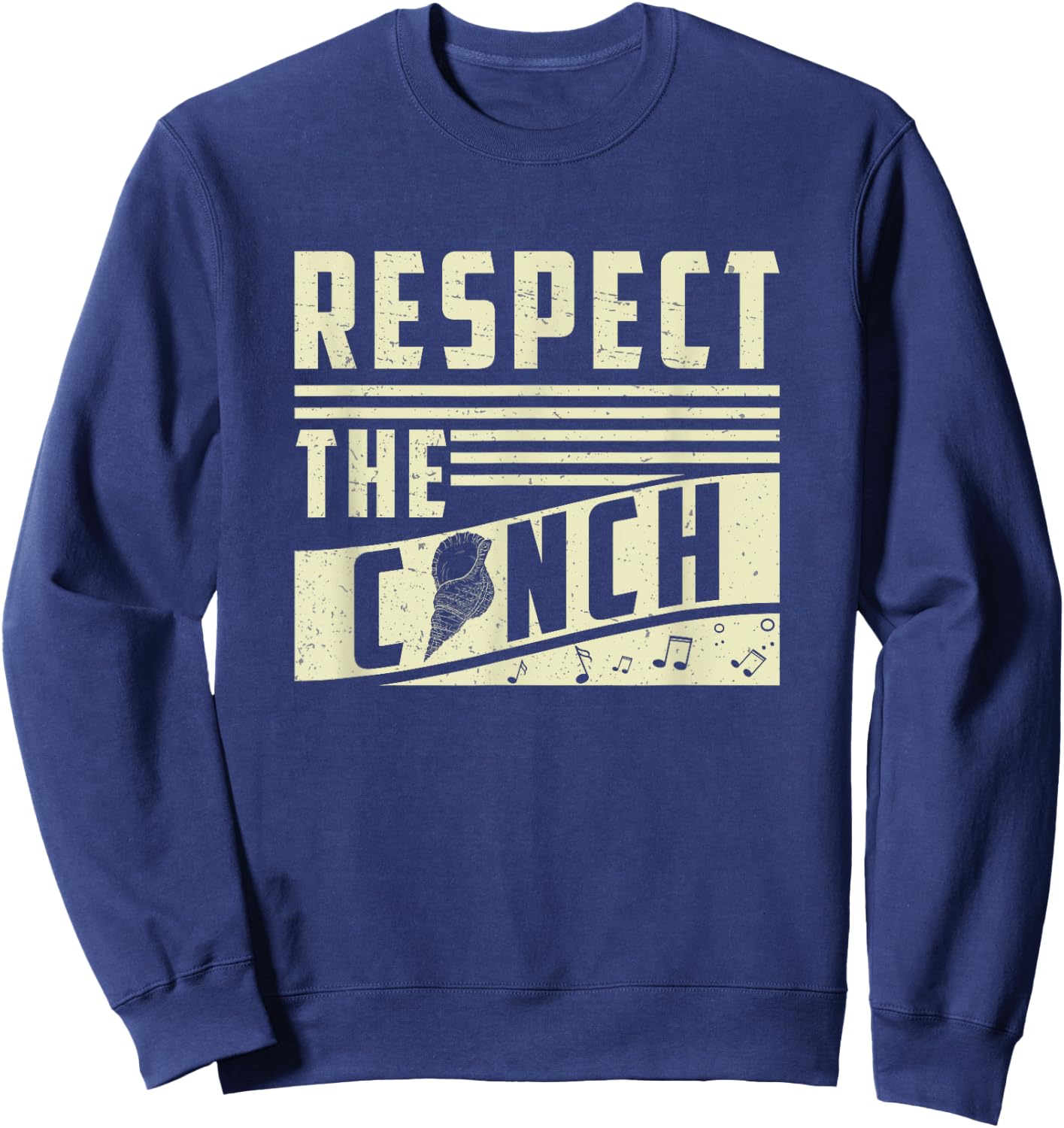 Respect The Conch Funny Conch Shell Music Sweatshirt - Sweatshirt | Navy