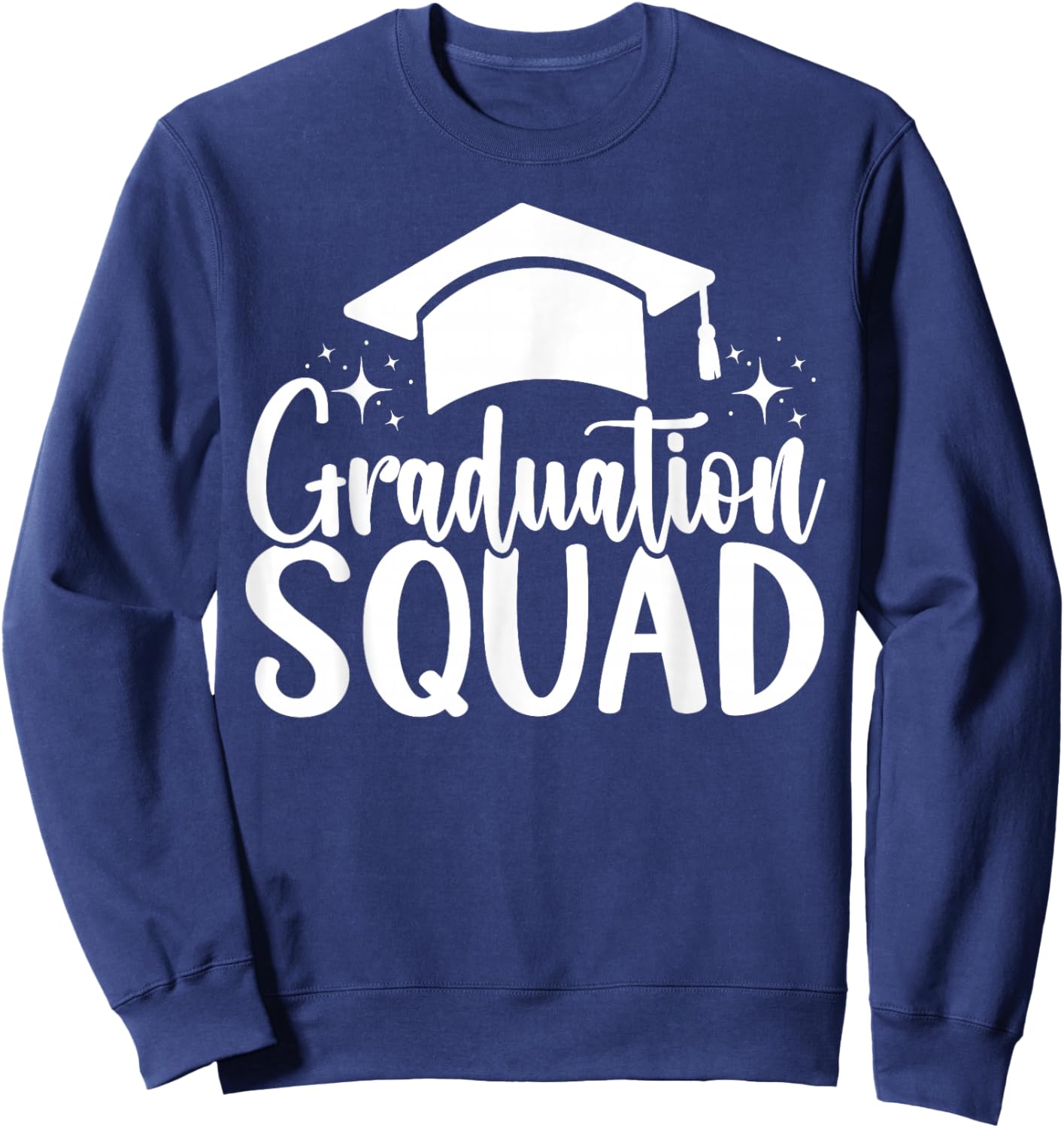 Graduation Squad Class of 2026 Graduation Sweatshirt - Sweatshirt | Navy