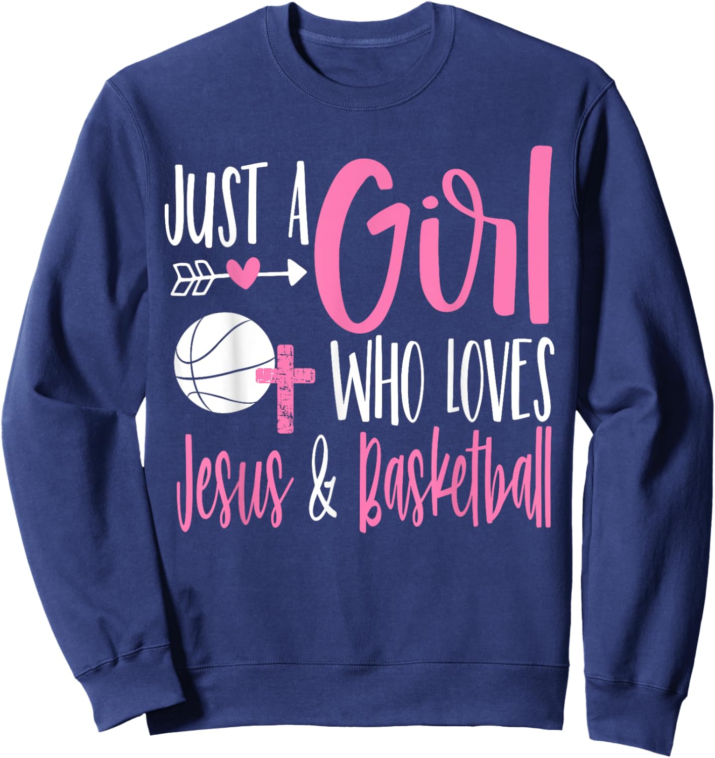 Just a Girl Who Loves Jesus and Basketball Christian Women Sweatshirt - Sweatshirt | Navy