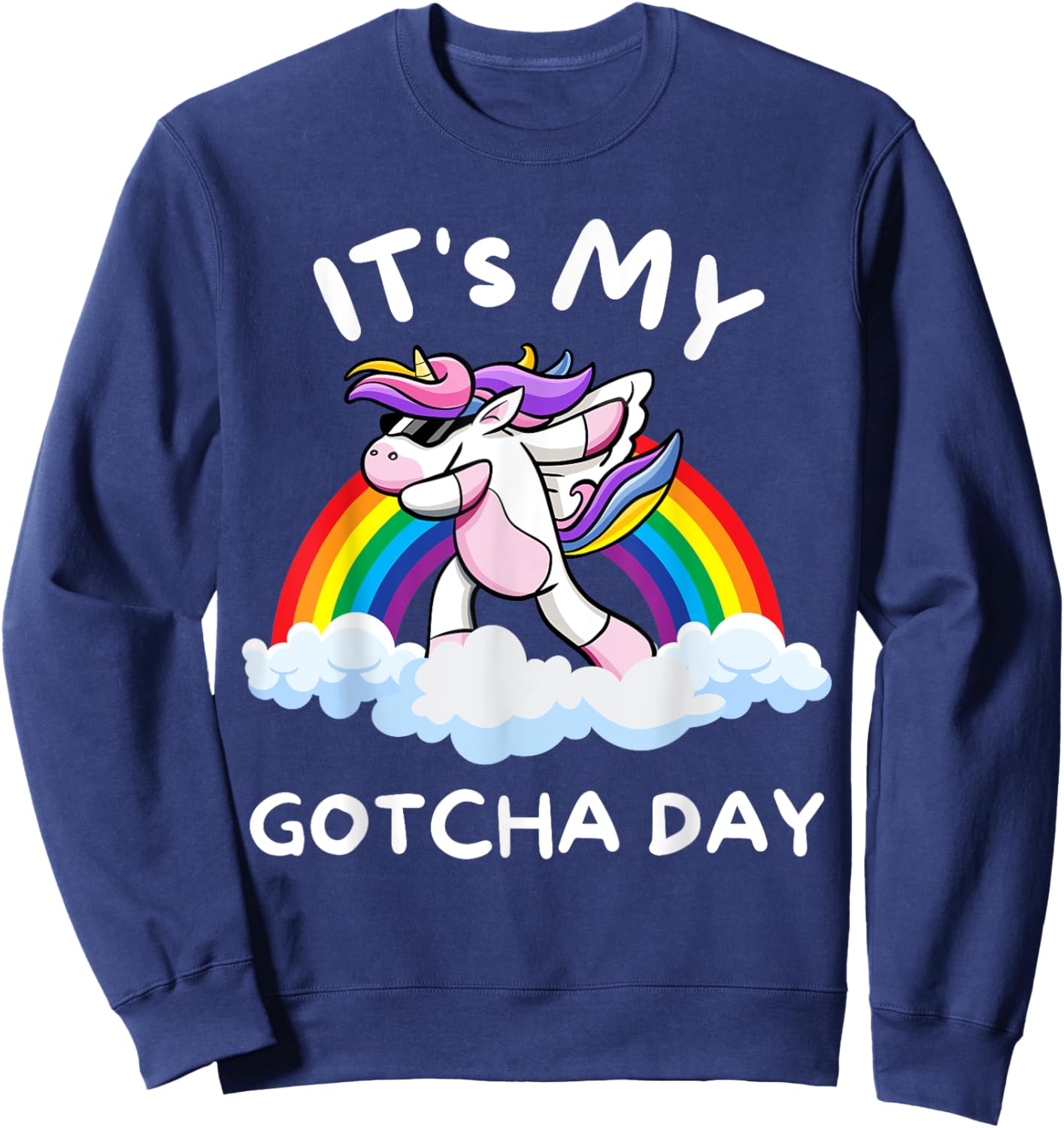 It's My Gotcha Day Welcome Children Adoption Dabbing Unicorn Sweatshirt - Sweatshirt | Navy