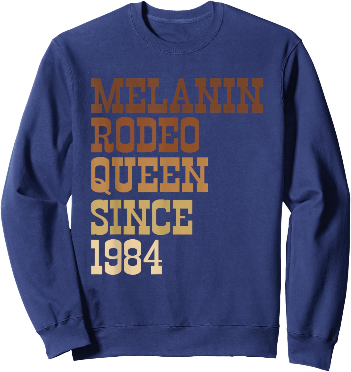 40th Birthday African Cowgirl Melanin Rodeo Queen Since 1984 Sweatshirt - Sweatshirt | Navy