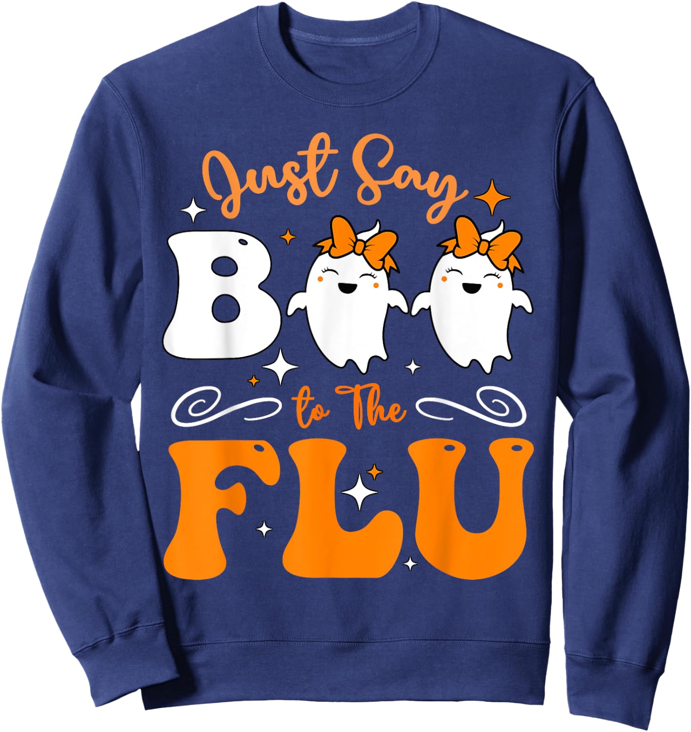 Say Boo To The Flu Funny Halloween Bow Cute Ghost Boo To Flu Sweatshirt - Sweatshirt | Navy