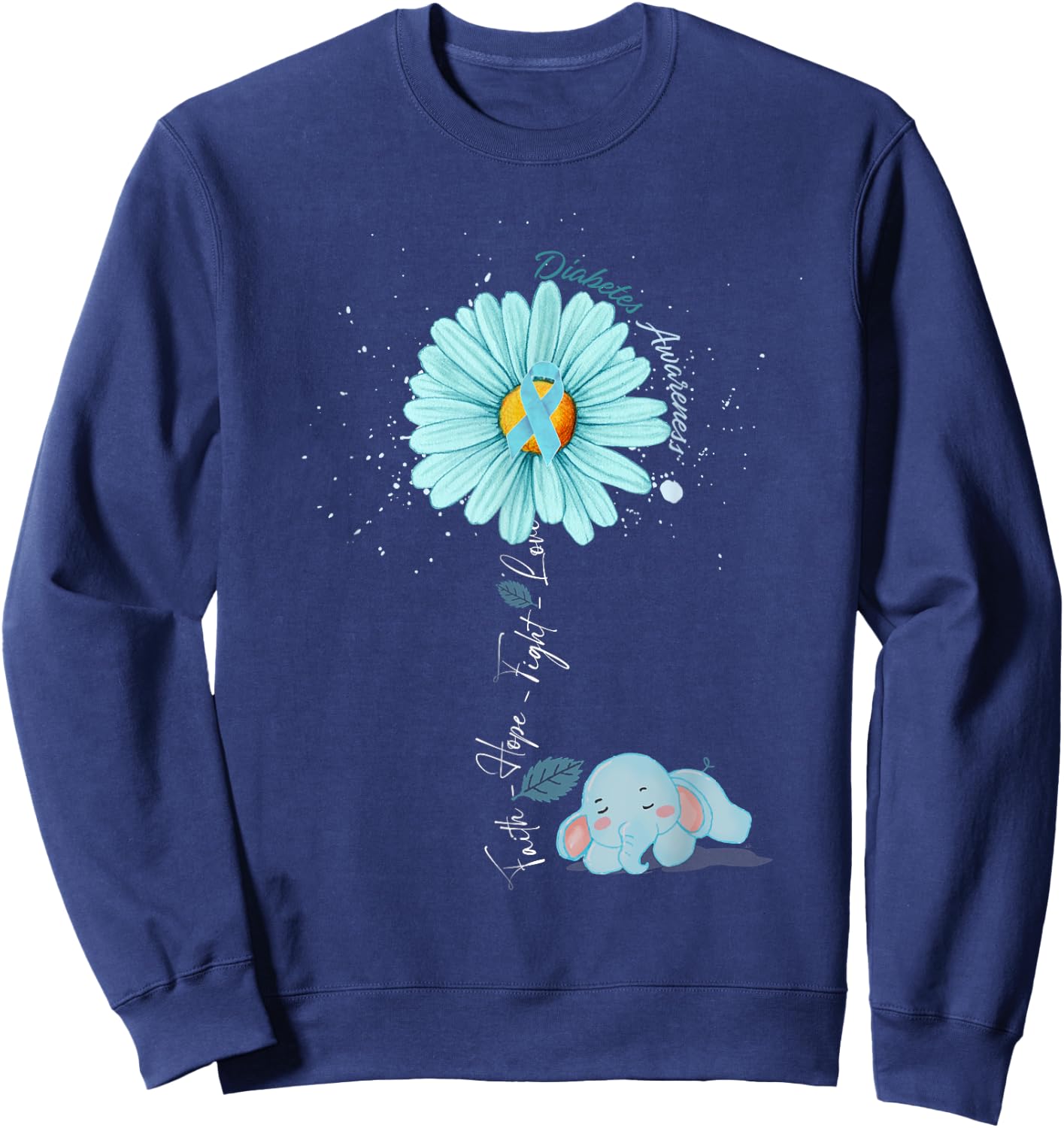 Faith Hope Fight Love Elephant Type 1 Diabetes Awareness Day Sweatshirt - Sweatshirt | Navy