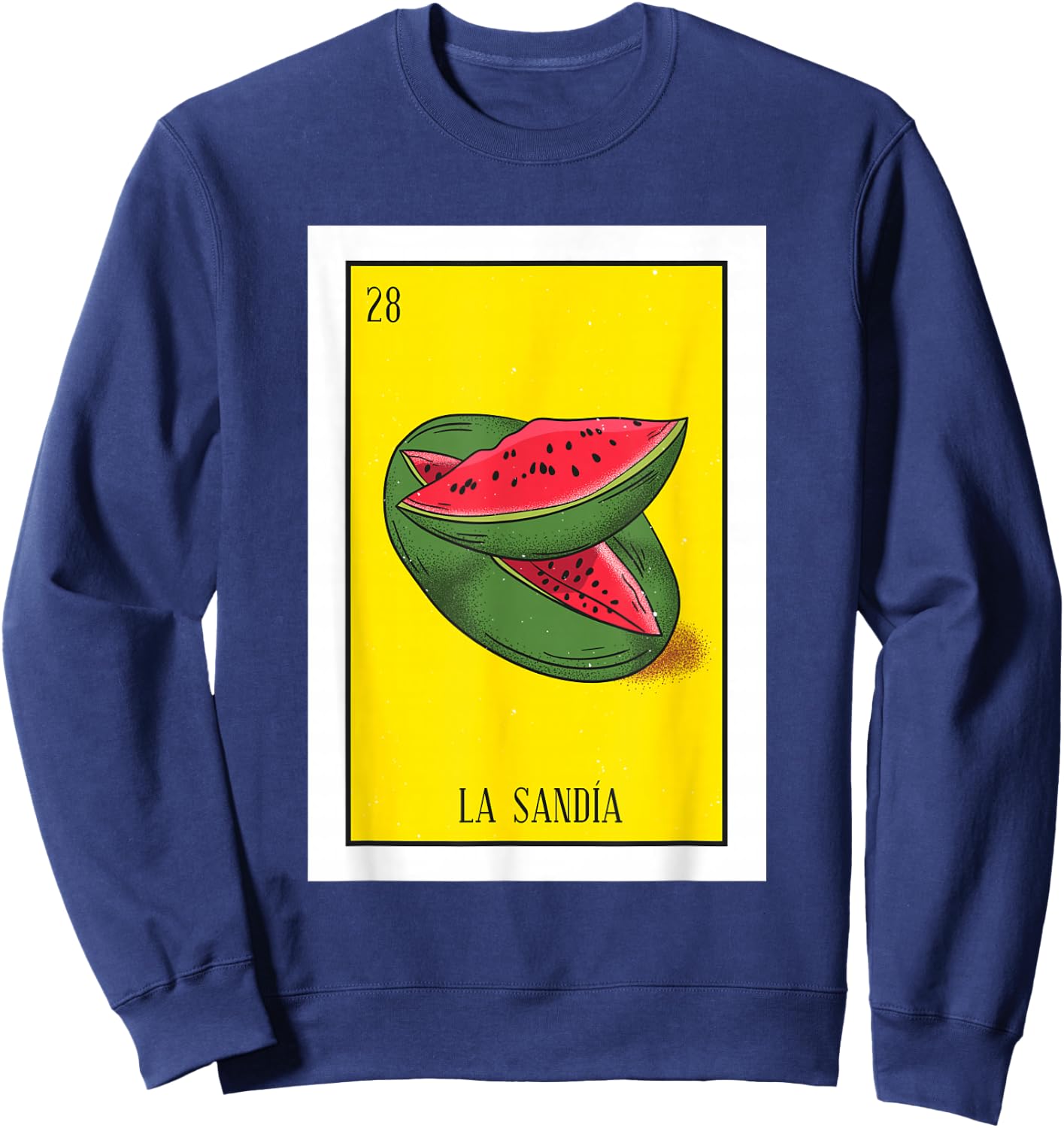 La Sandia Lottery Gift Watermelon Card Mexican Lottery Sweatshirt - Sweatshirt | Navy