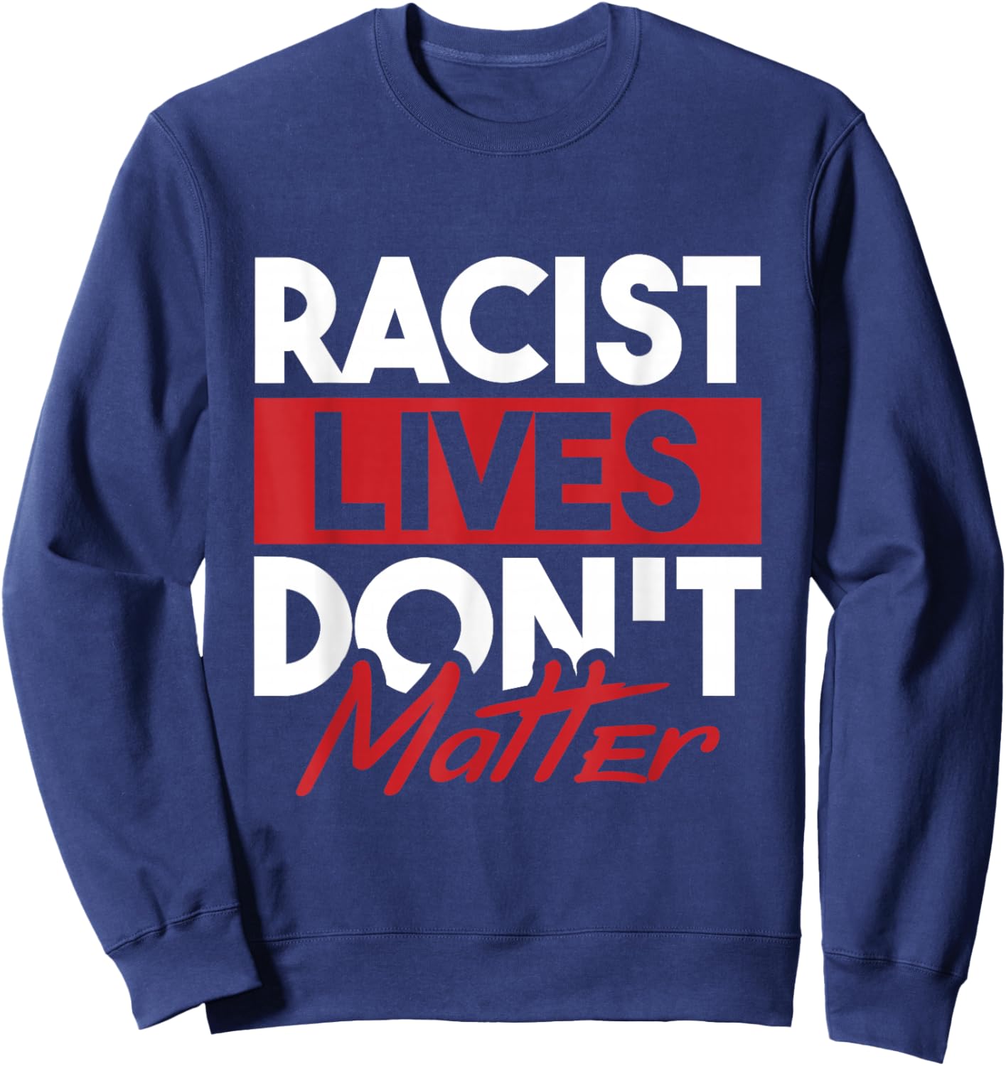 Against Right Discrimination Human Rights Anti Racism Sweatshirt - Sweatshirt | Navy