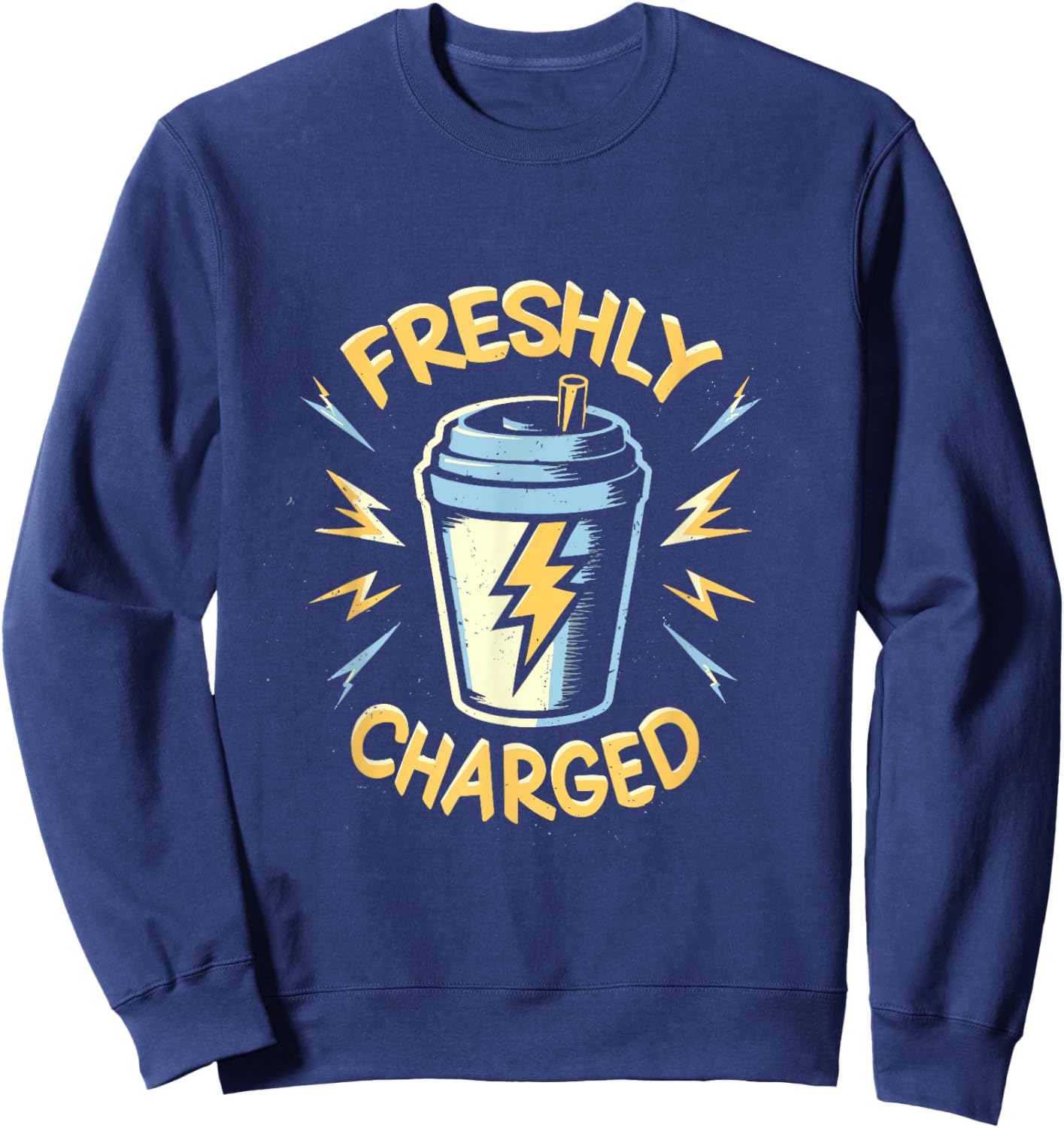 Freshly Charged awake coffee caffeine energised buzz Sweatshirt - Sweatshirt | Navy