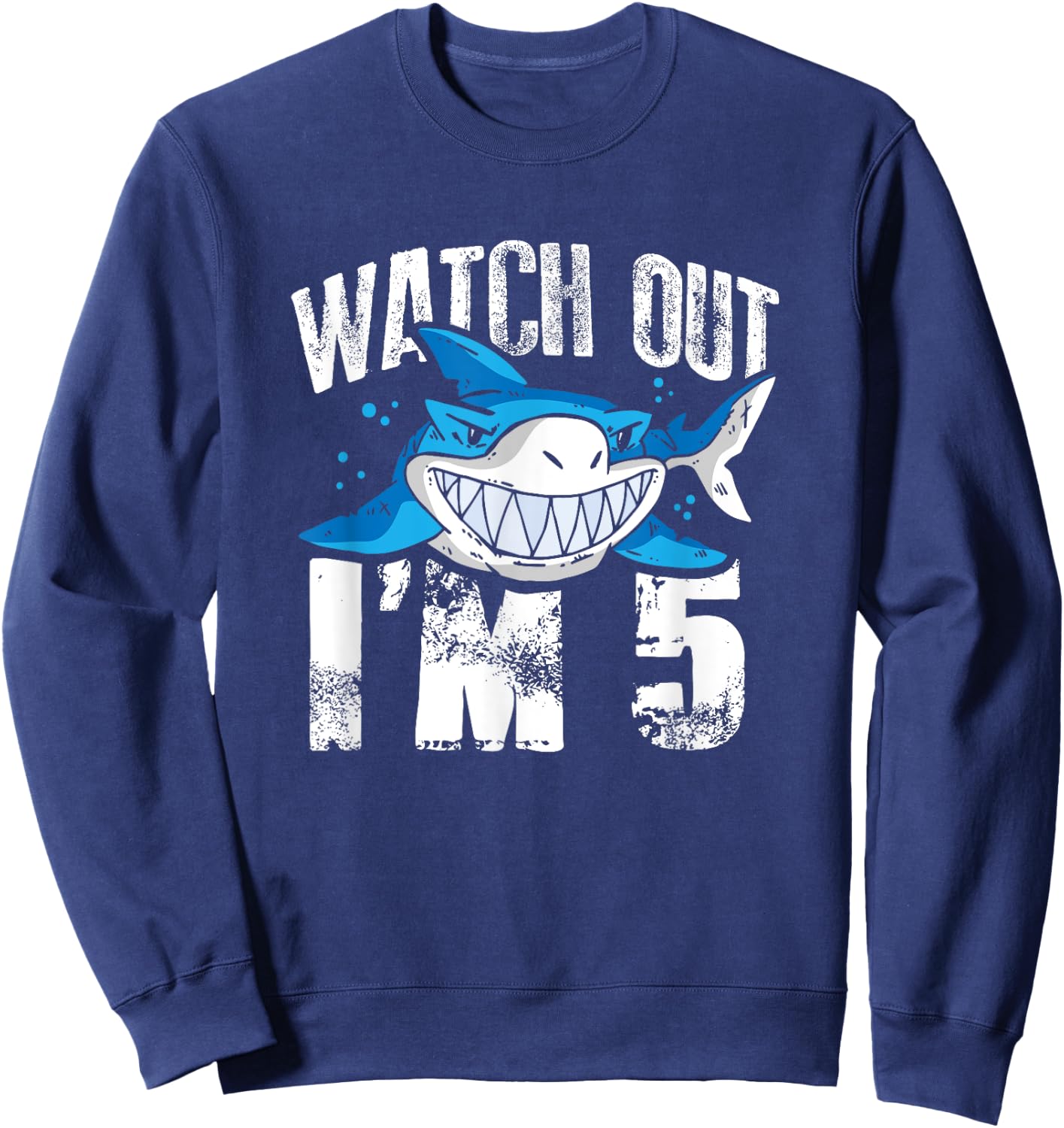 Watch Out I'm 5 Shark Sea Animal 5th Birthday Party Gift Sweatshirt - Sweatshirt | Navy