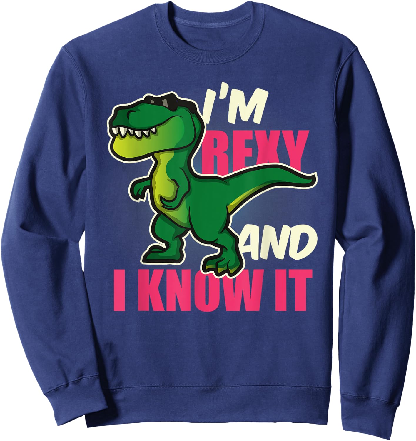 Funny Dinosaur T Rex Shirt for Children Youth and Adults Sweatshirt - Sweatshirt | Navy