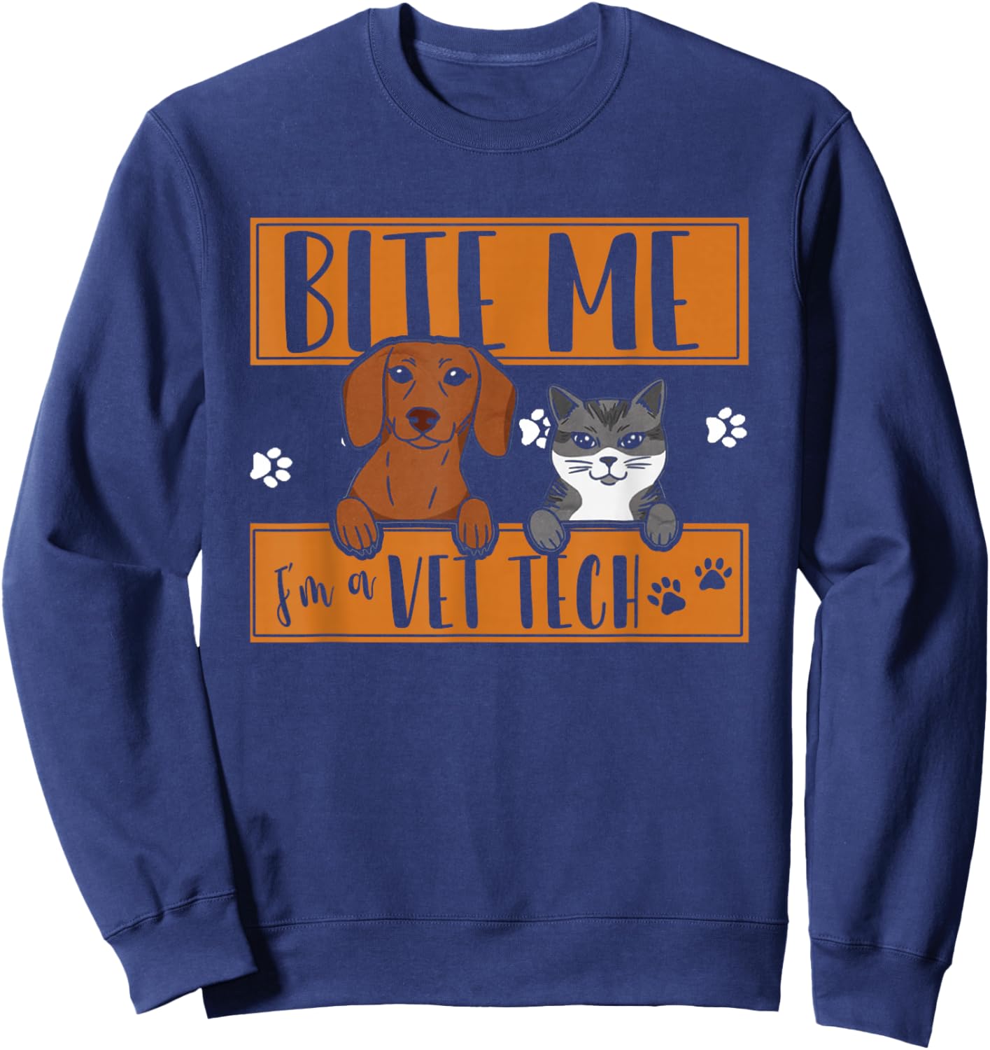 Funny Bite Me I'm Vet Tech | Veterinary | Veterinarian Sweatshirt - Sweatshirt | Navy