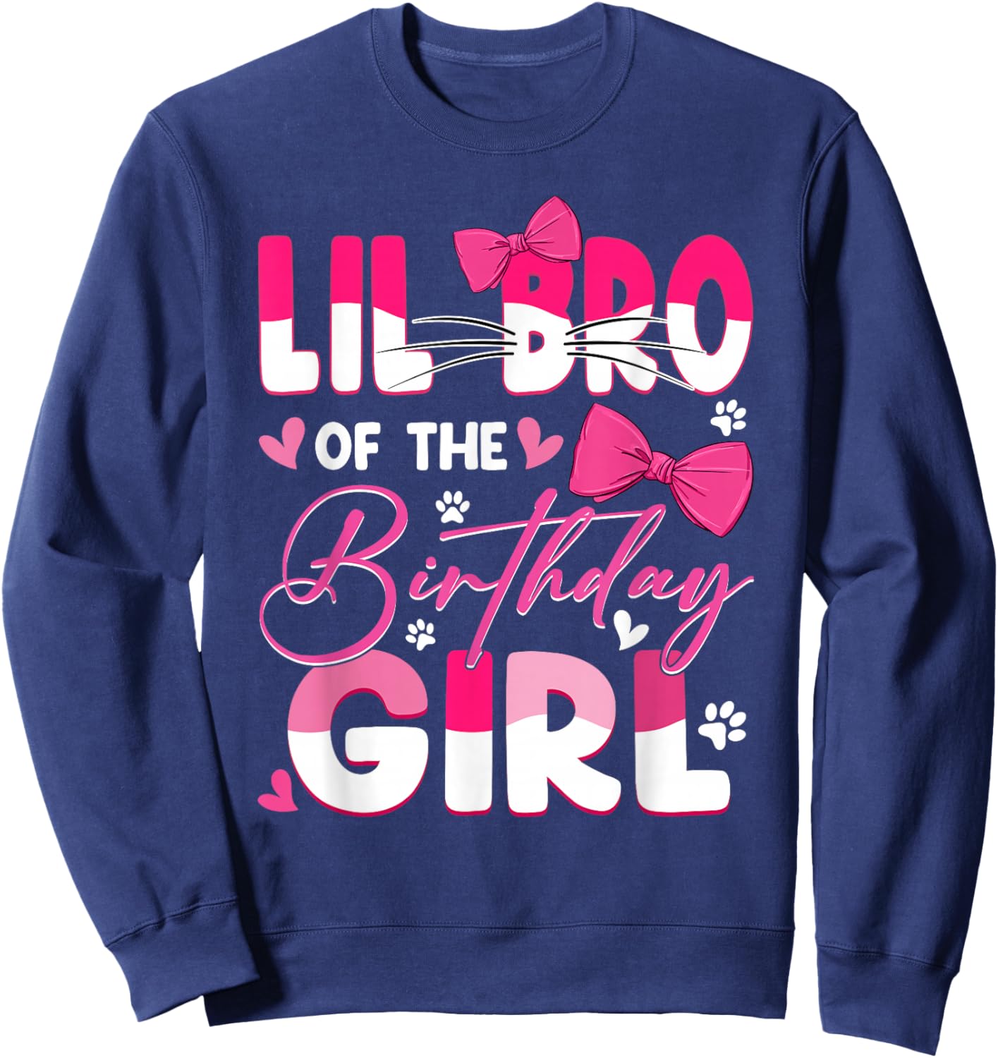 Lil Bro Of The Birthday Girl Cat Kitty Family Matching Sweatshirt - Sweatshirt | Navy