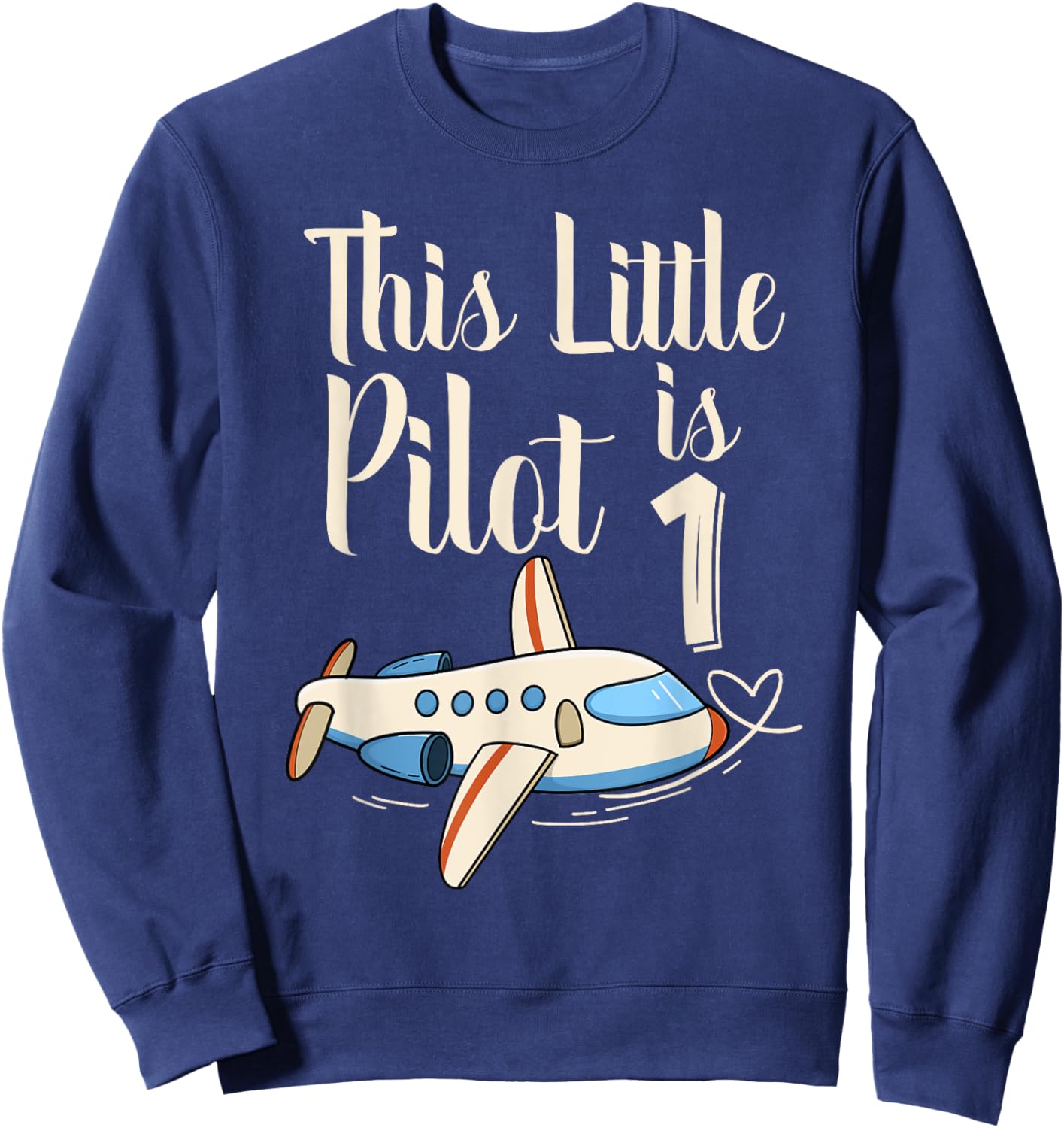 Kids 1 Year Old Boy Girl Airplane Pilot 1st Birthday Party Sweatshirt - Sweatshirt | Navy