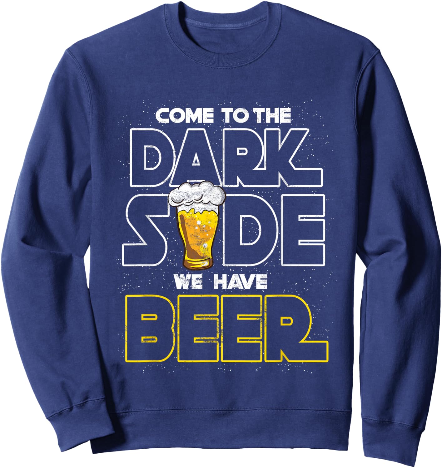 Komme auf die dunkle Seite wir haben Bier Joke Nerd Sweatshirt - Sweatshirt | Navy