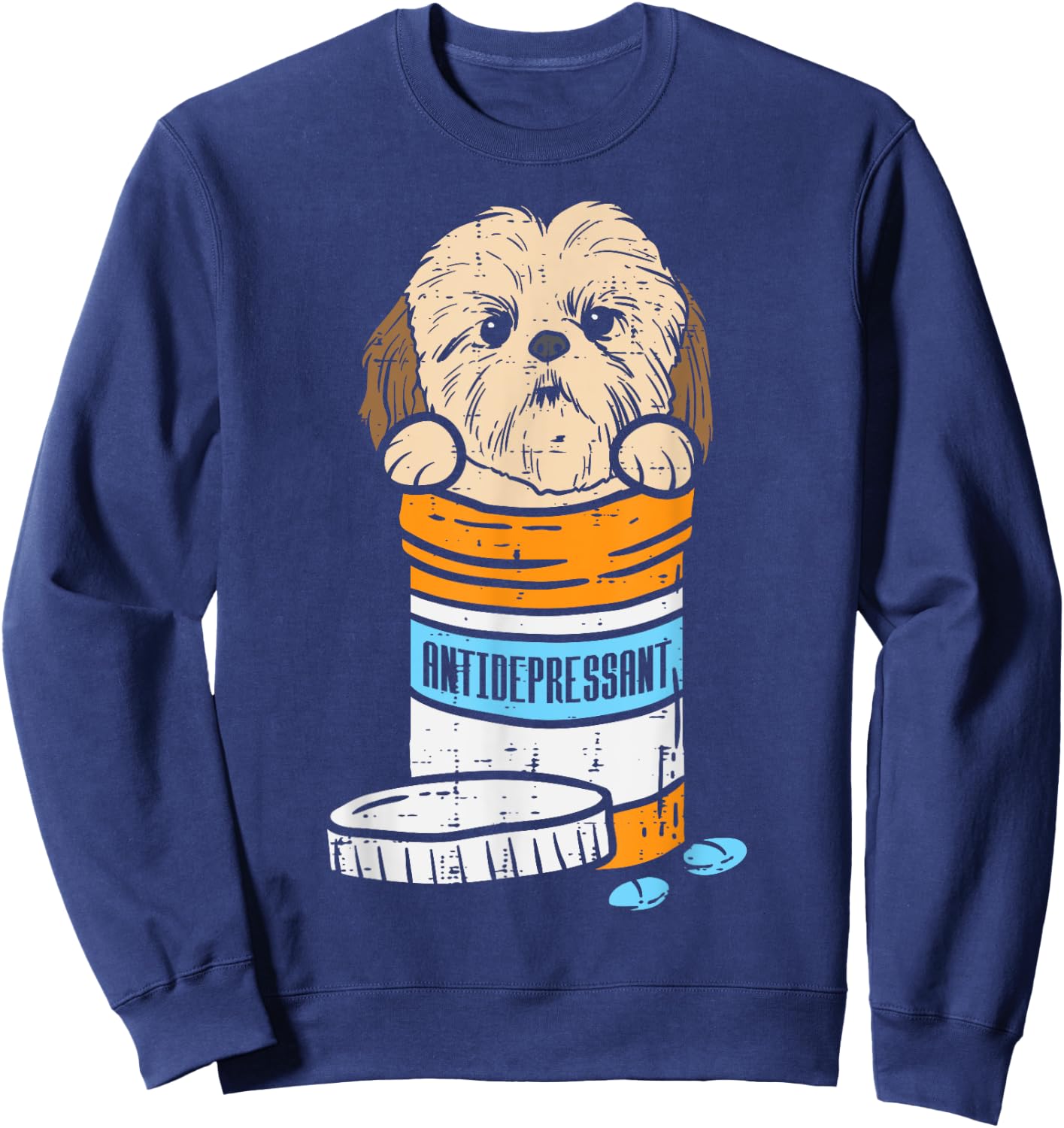 Antidepressant Shih Tzu Cute Animal Pet Dog Lover Owner Gift Sweatshirt - Sweatshirt | Navy