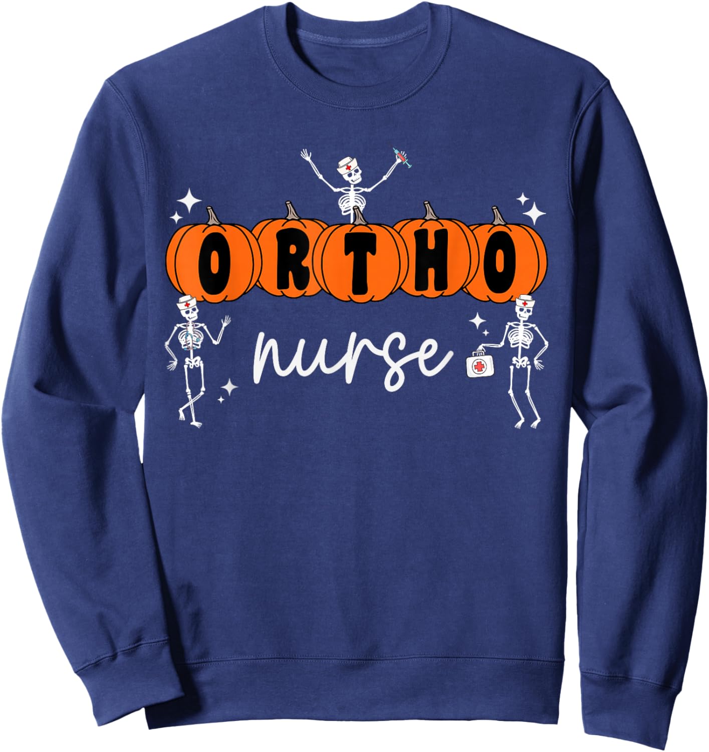 Ortho Orthopedic Halloween Pumpkin Skeleton Ortho Nurse Sweatshirt - Sweatshirt | Navy