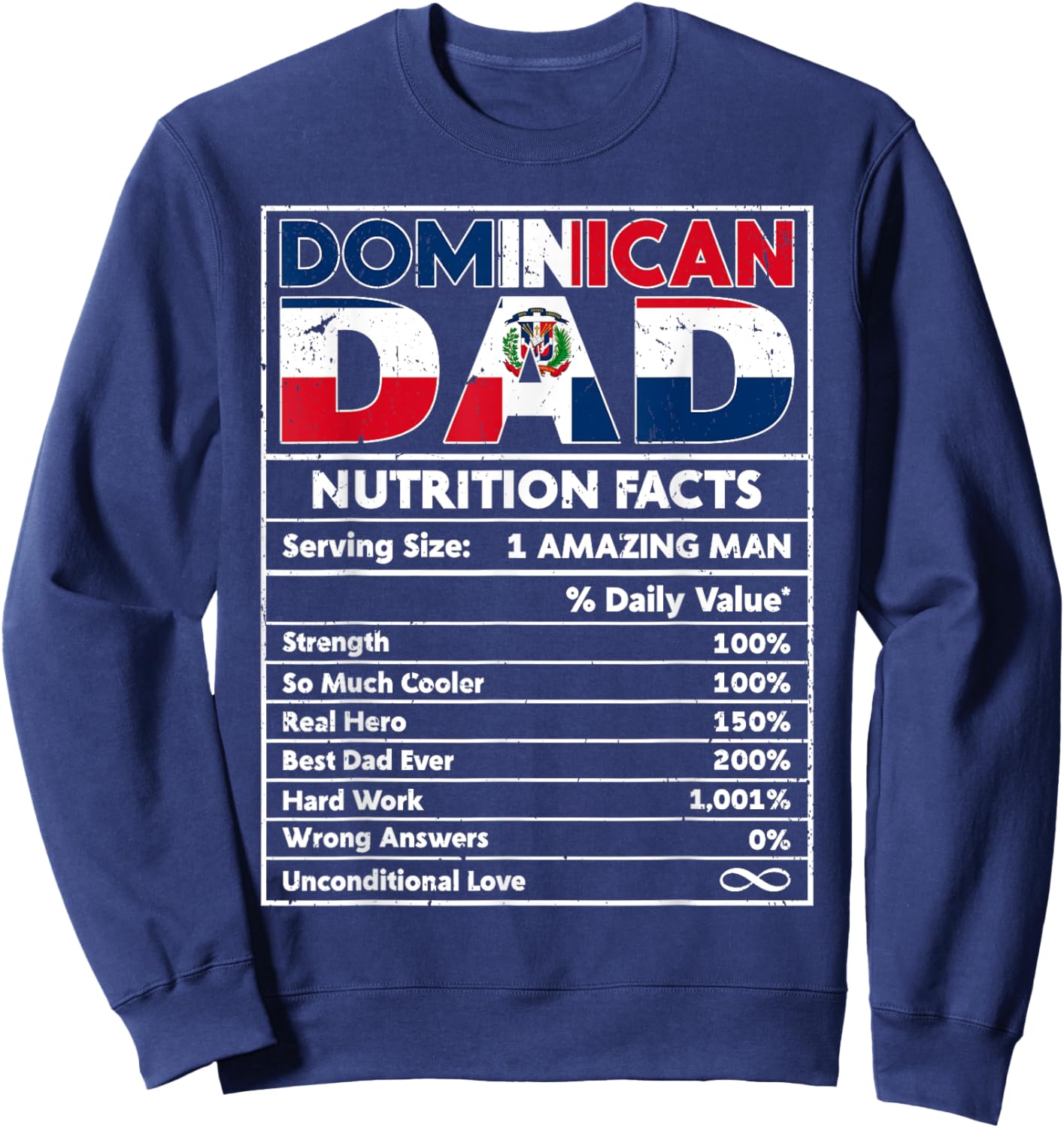 Dominican Dad Nutrition Facts Dominican Pride Fathers Day Sweatshirt - Sweatshirt | Navy
