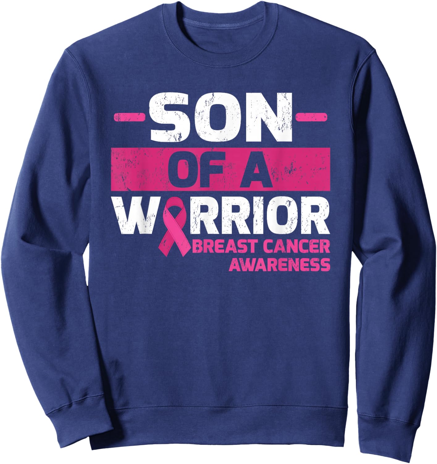 Son Of A Warrior Breast Cancer Awareness Sweatshirt - Sweatshirt | Navy