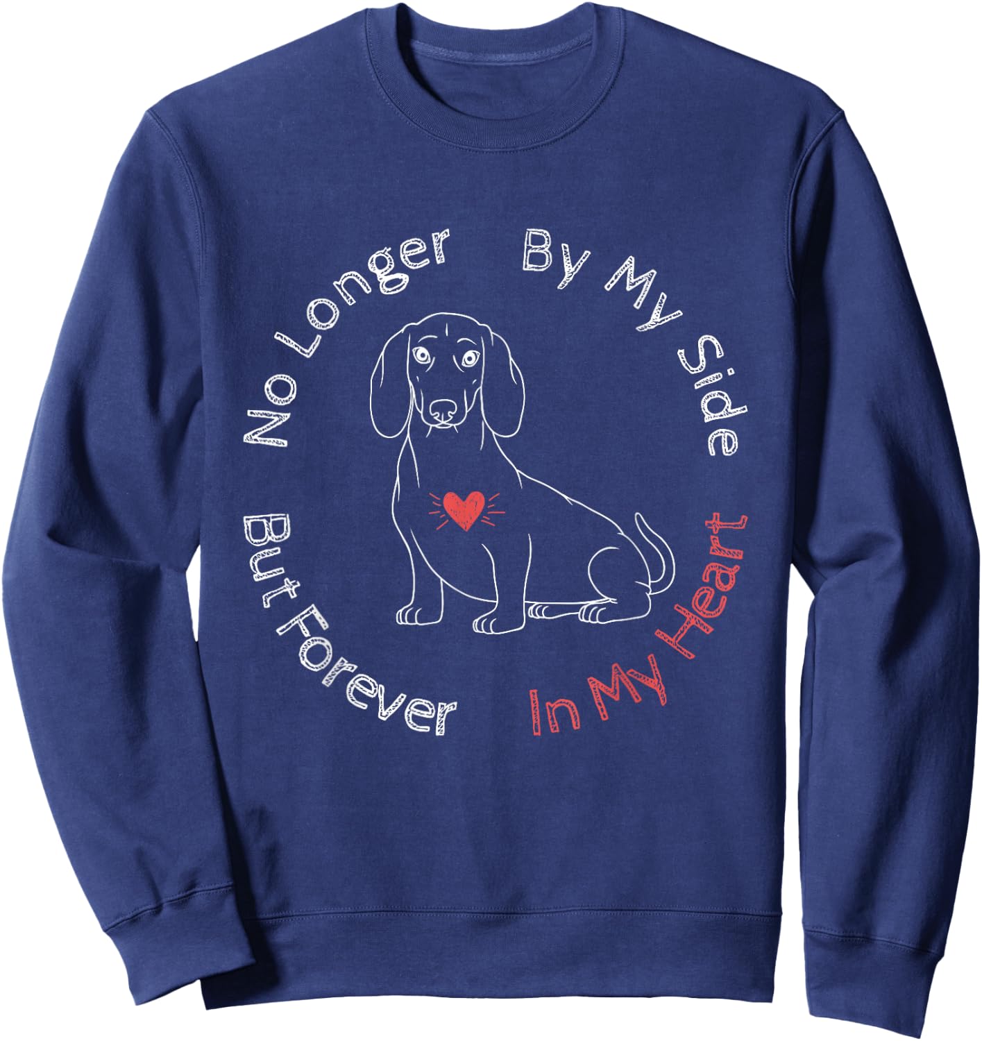 Memorial For The Loss Of A Beloved Dachshund Wiener Dog Women Kids Sweatshirt - Sweatshirt | Navy