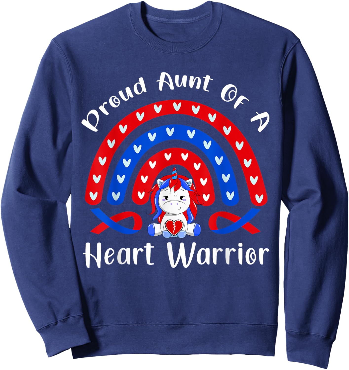 Proud Aunt Of A Heart Warrior Congenital Heart Defect Unicor Sweatshirt - Sweatshirt | Navy