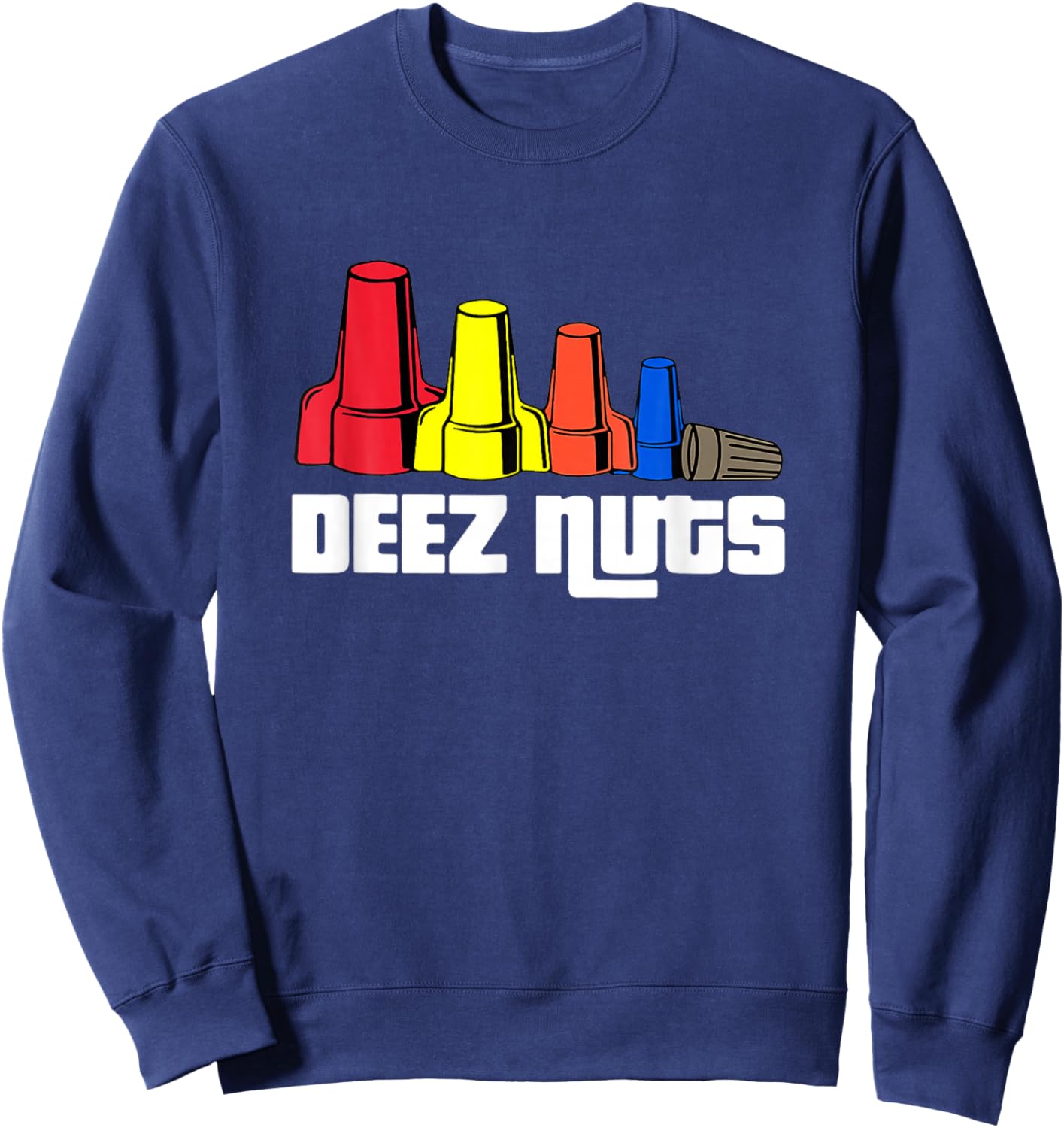 Deez Nuts Electrician Women Gifts Sweatshirt - Sweatshirt | Navy