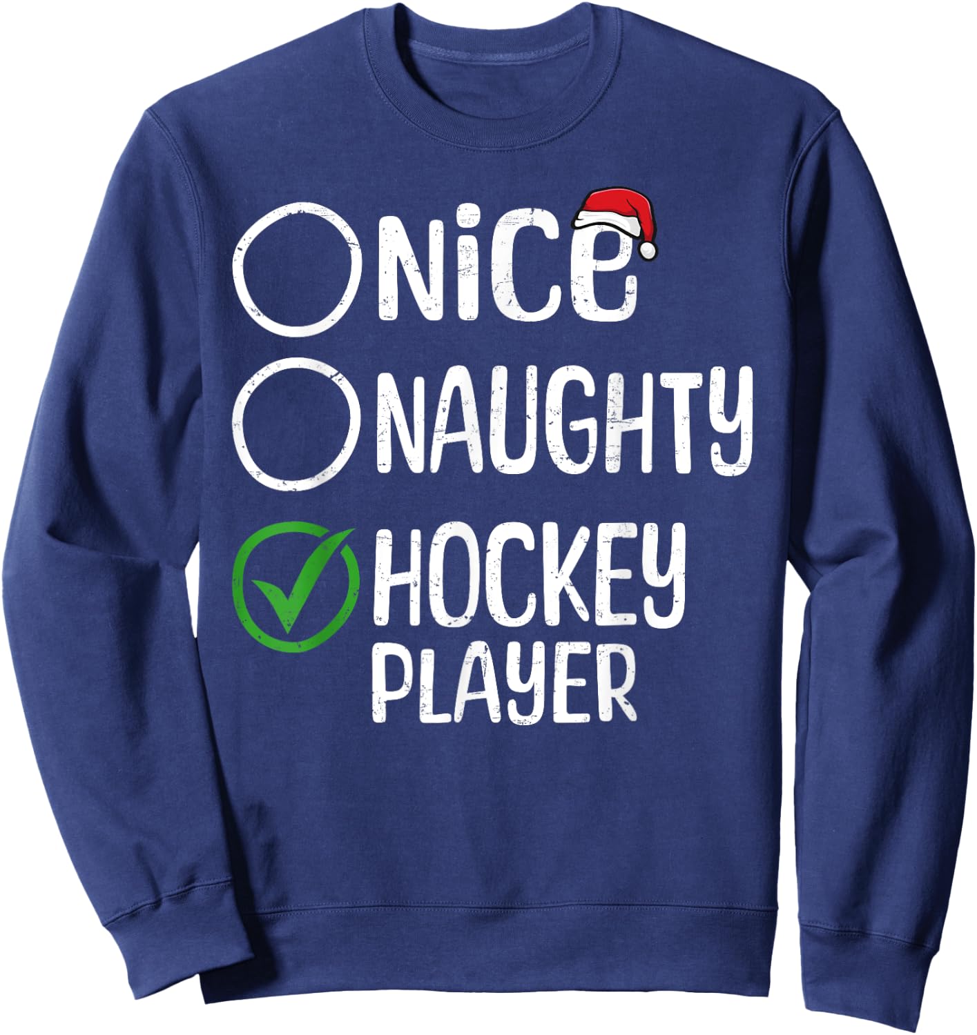 Merry Christmas Nice Naughty Hockey Player Xmas List Santa Sweatshirt - Sweatshirt | Navy