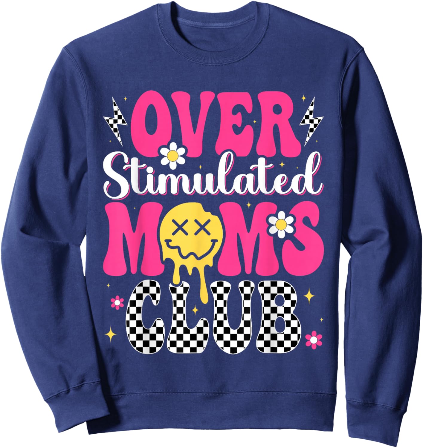Overstimulated Moms Club Mother's Day Mom Sweatshirt - Sweatshirt | Navy