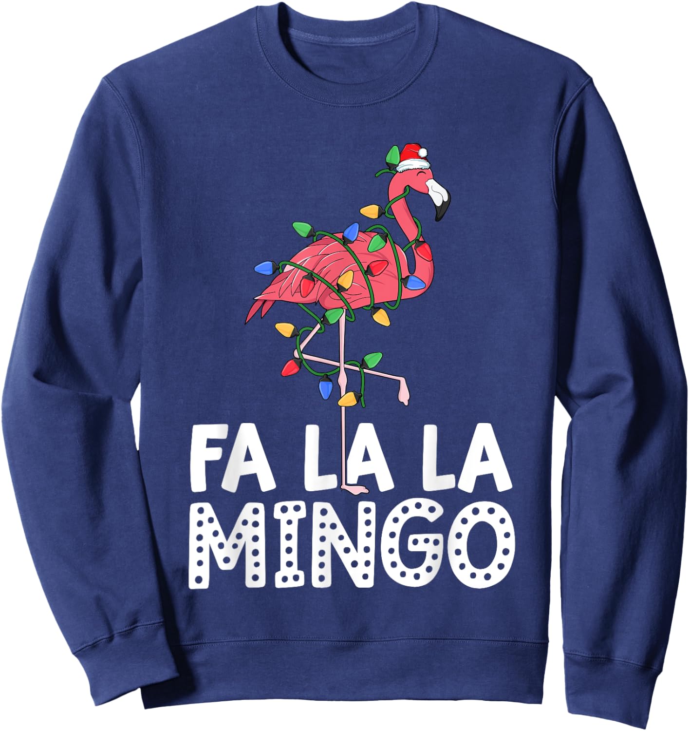 Fa La La Mingo Flamingo Christmas Tree Lights Tropical Xmas Sweatshirt - Sweatshirt | Navy