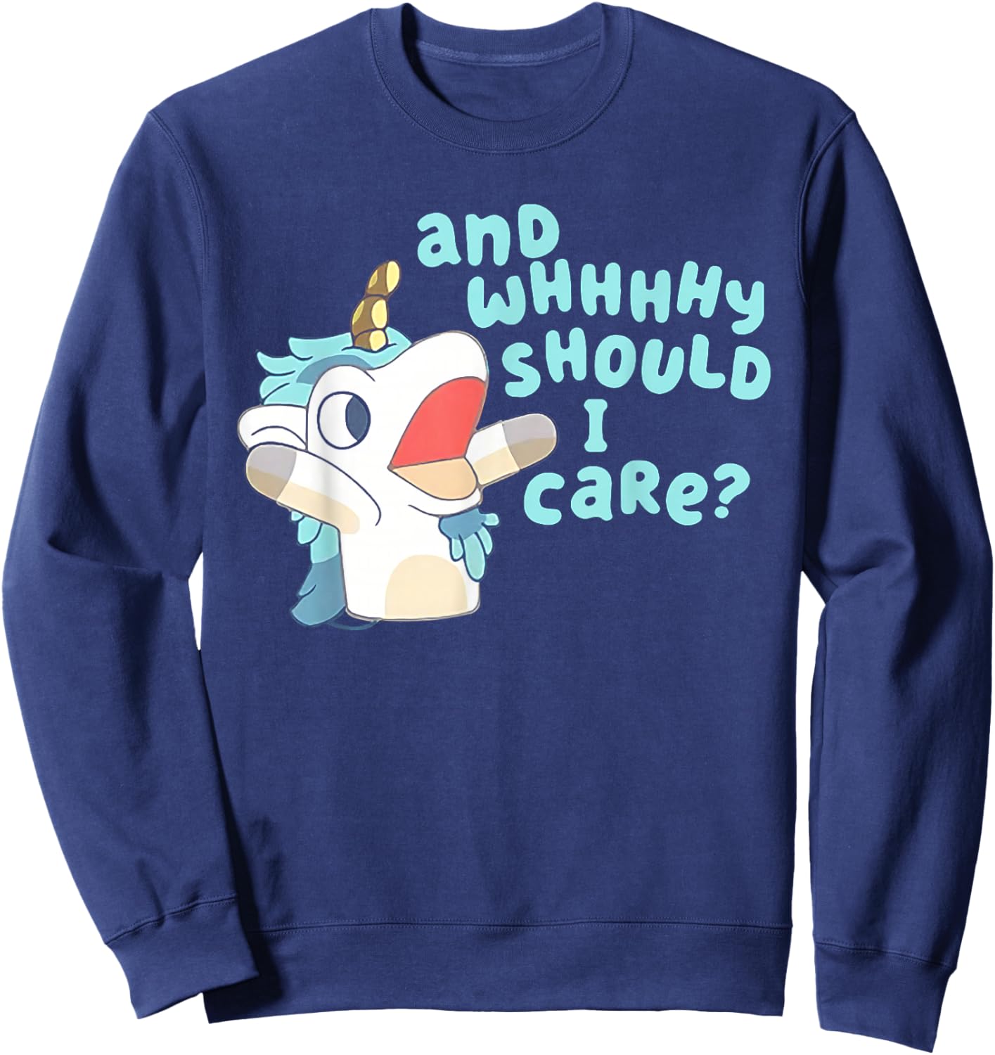 Annnd Why Should I Care Unicorn Sweatshirt - Sweatshirt | Navy