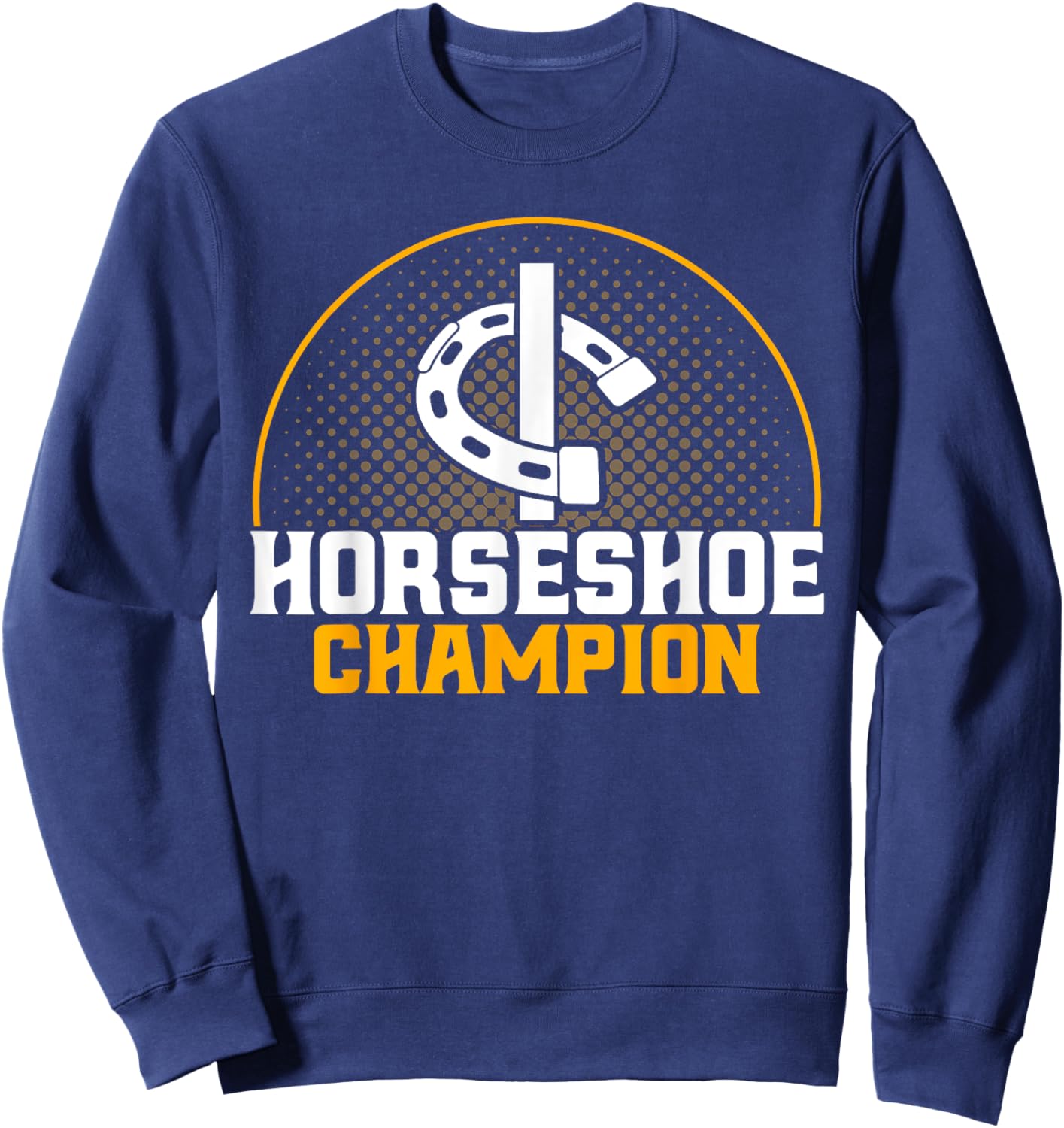 Horseshoe Pitching Horseshoe Champion Pitcher Sweatshirt - Sweatshirt | Navy
