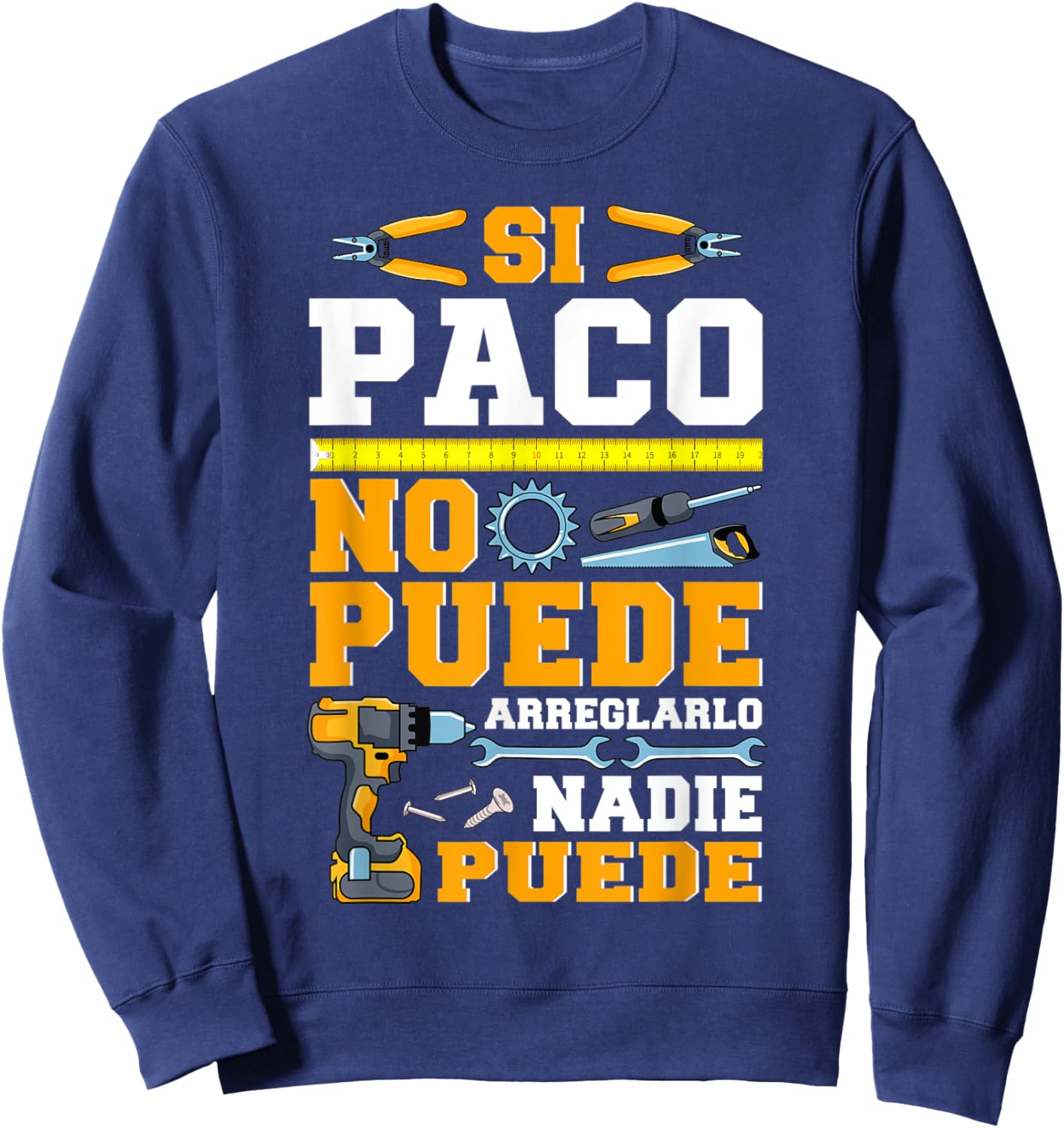If Paco Can't Fix It No One Can Brew Sweatshirt - Sweatshirt | Navy