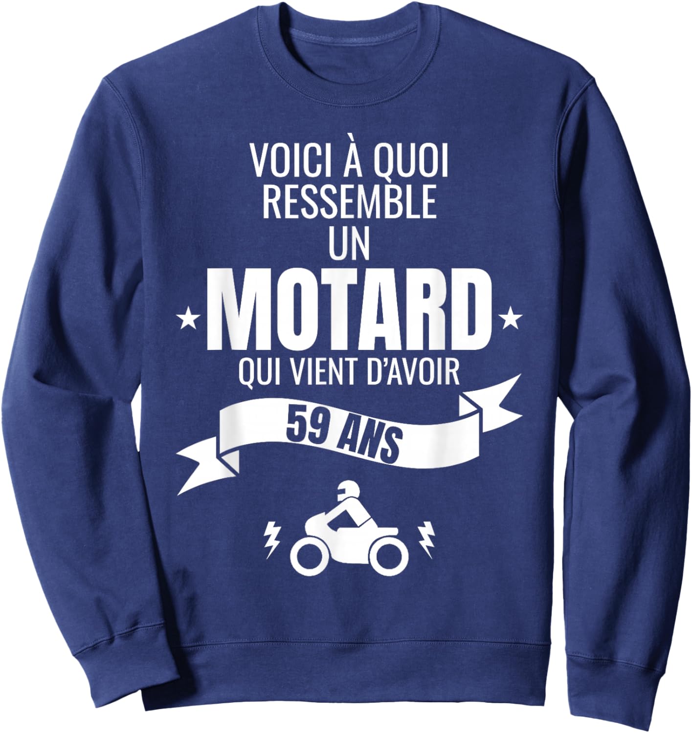 Gift for a biker humour man original 59 years , Black, S Sweatshirt - Sweatshirt | Navy