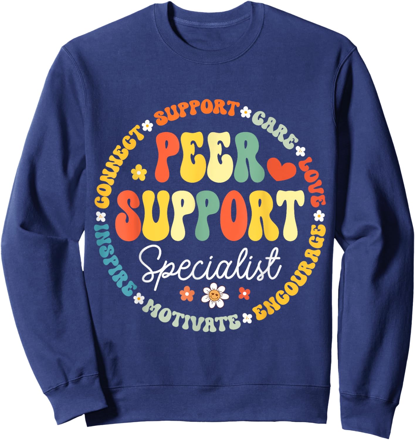Peer Support Specialist Life Appreciation Week School Sweatshirt - Sweatshirt | Navy