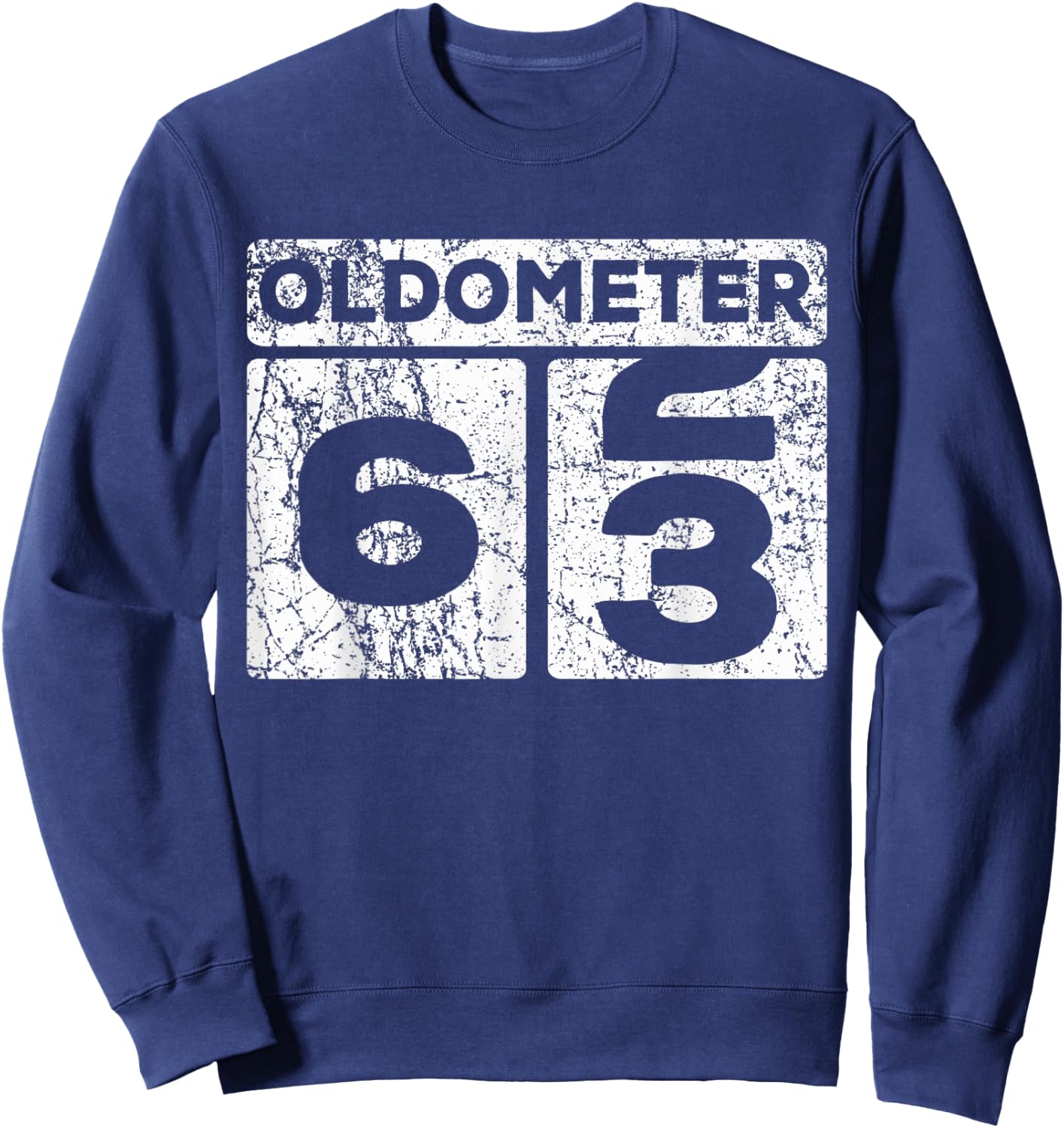 Oldometer 62-63 Car Odometer Funny 63rd Birthday Sweatshirt - Sweatshirt | Navy